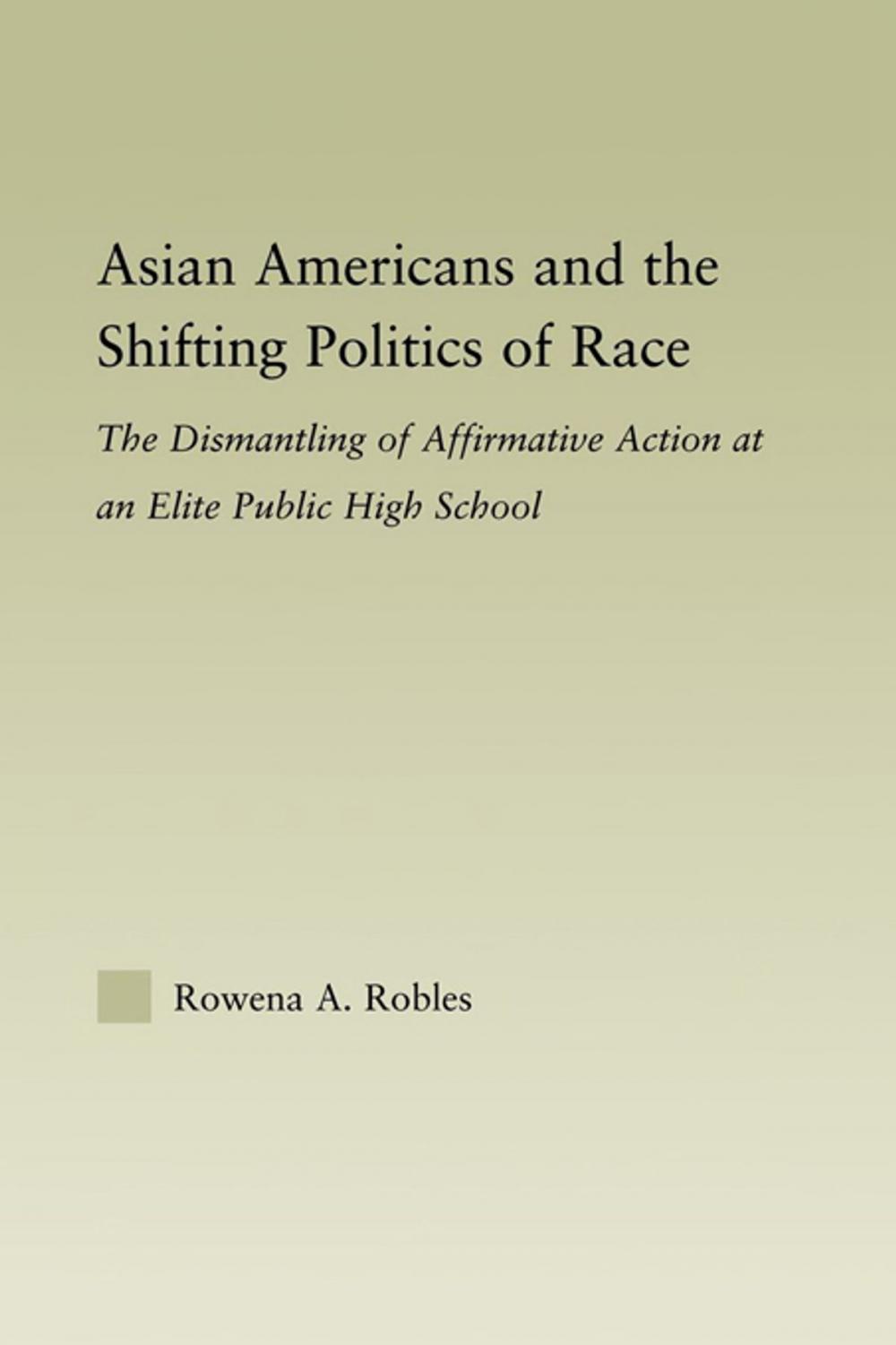 Big bigCover of Asian Americans and the Shifting Politics of Race