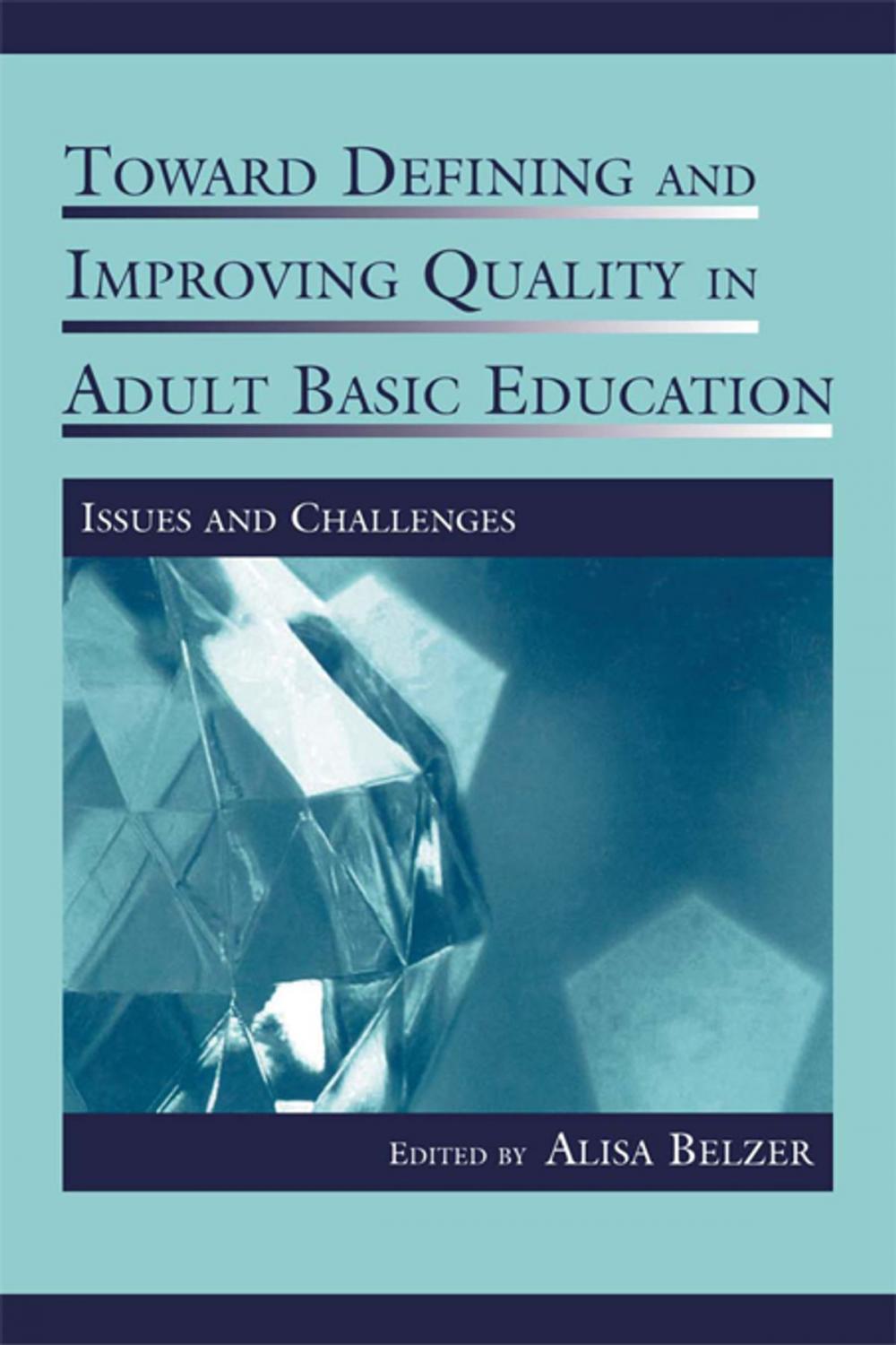 Big bigCover of Toward Defining and Improving Quality in Adult Basic Education