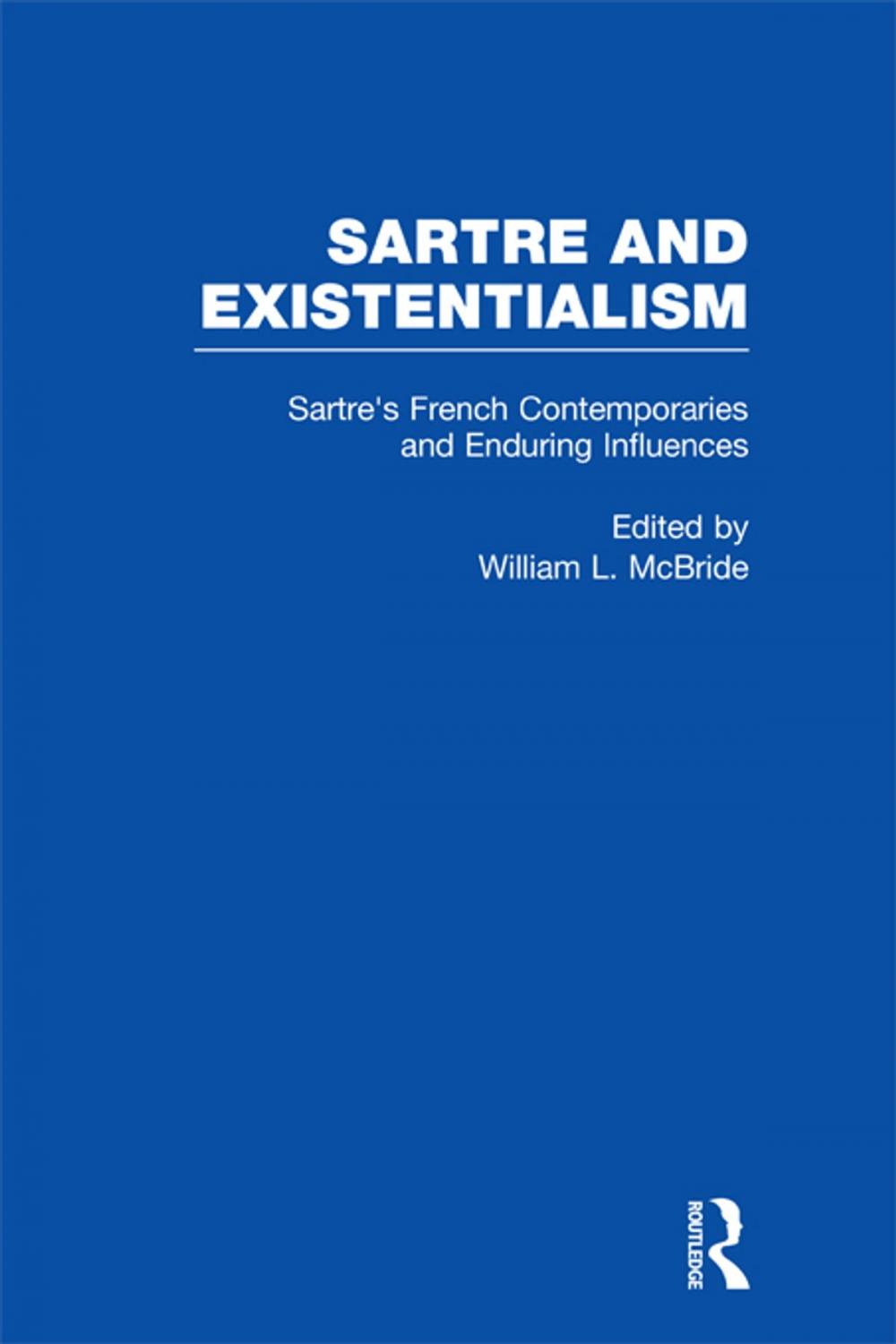 Big bigCover of Sartre's French Contemporaries and Enduring Influences