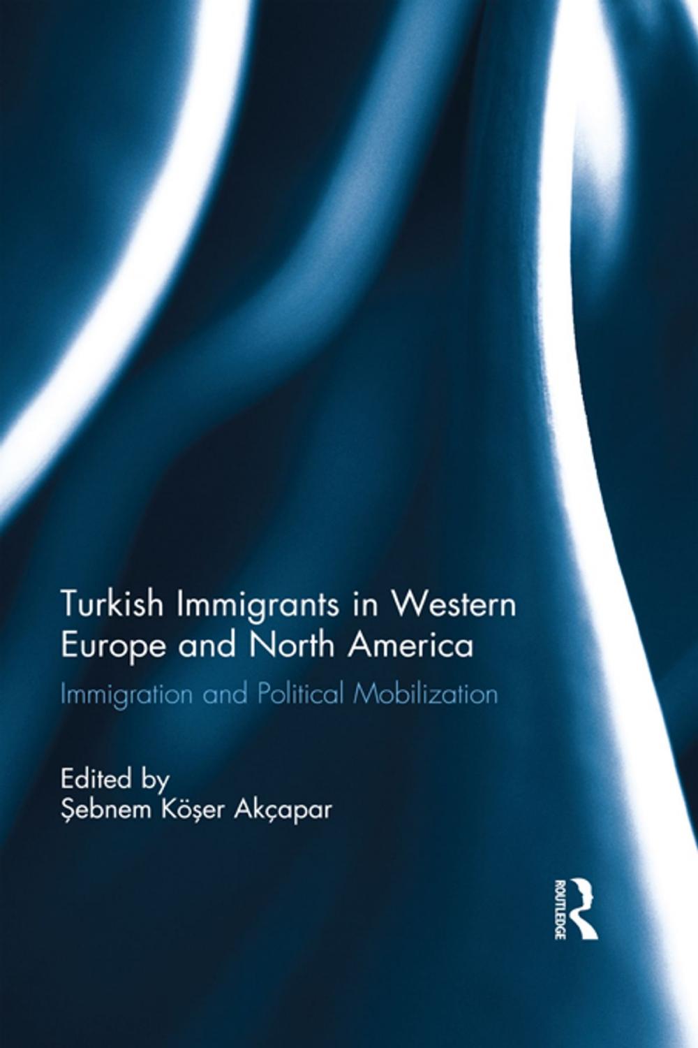 Big bigCover of Turkish Immigrants in Western Europe and North America