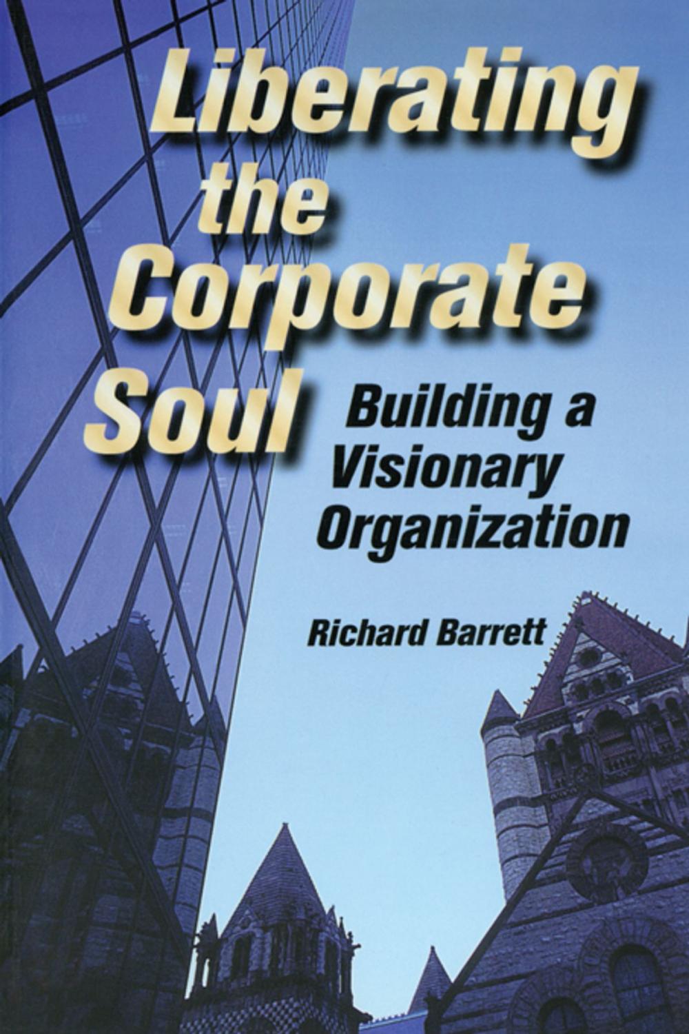 Big bigCover of Liberating the Corporate Soul