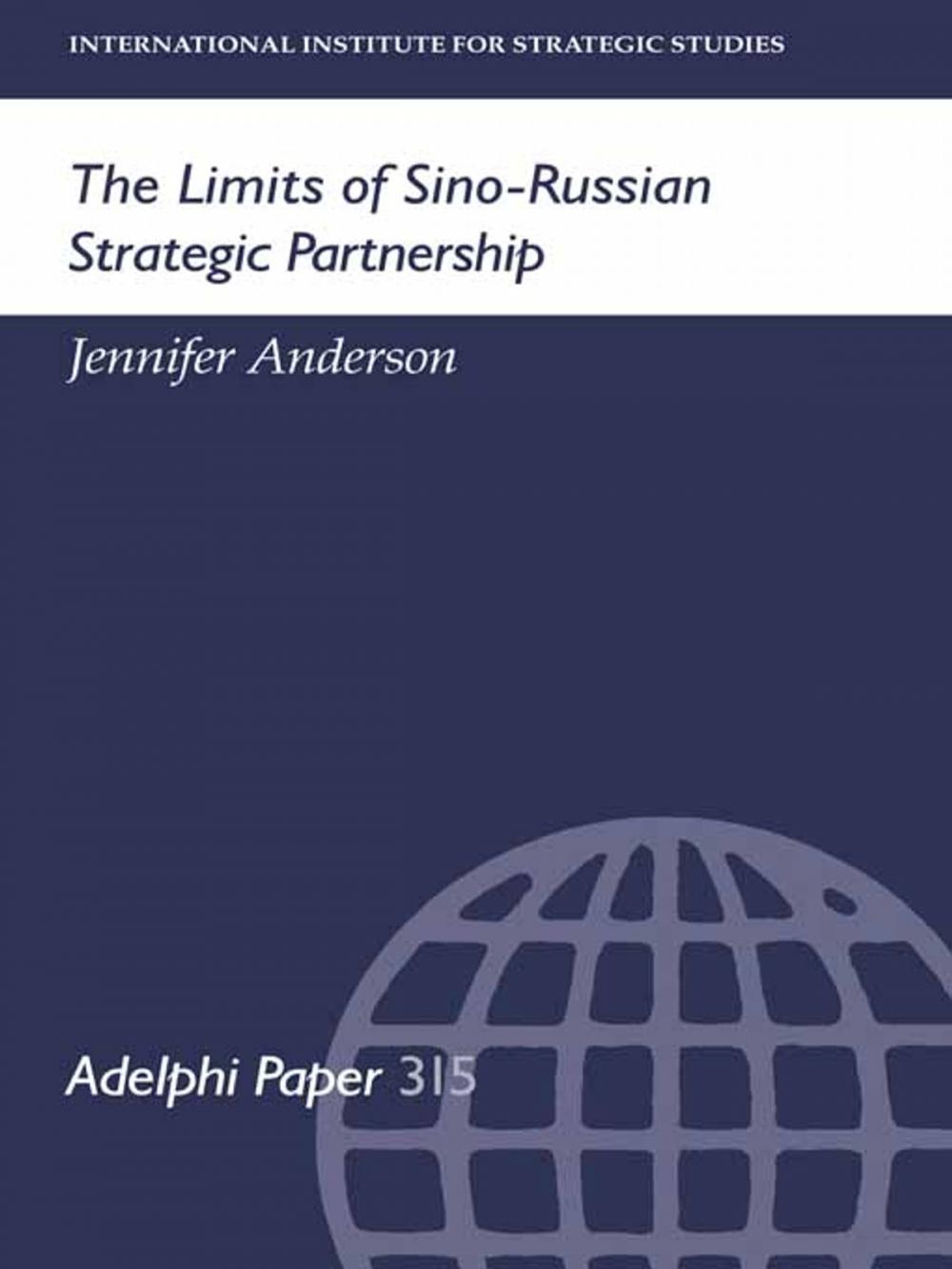 Big bigCover of The Limits of Sino-Russian Strategic Partnership