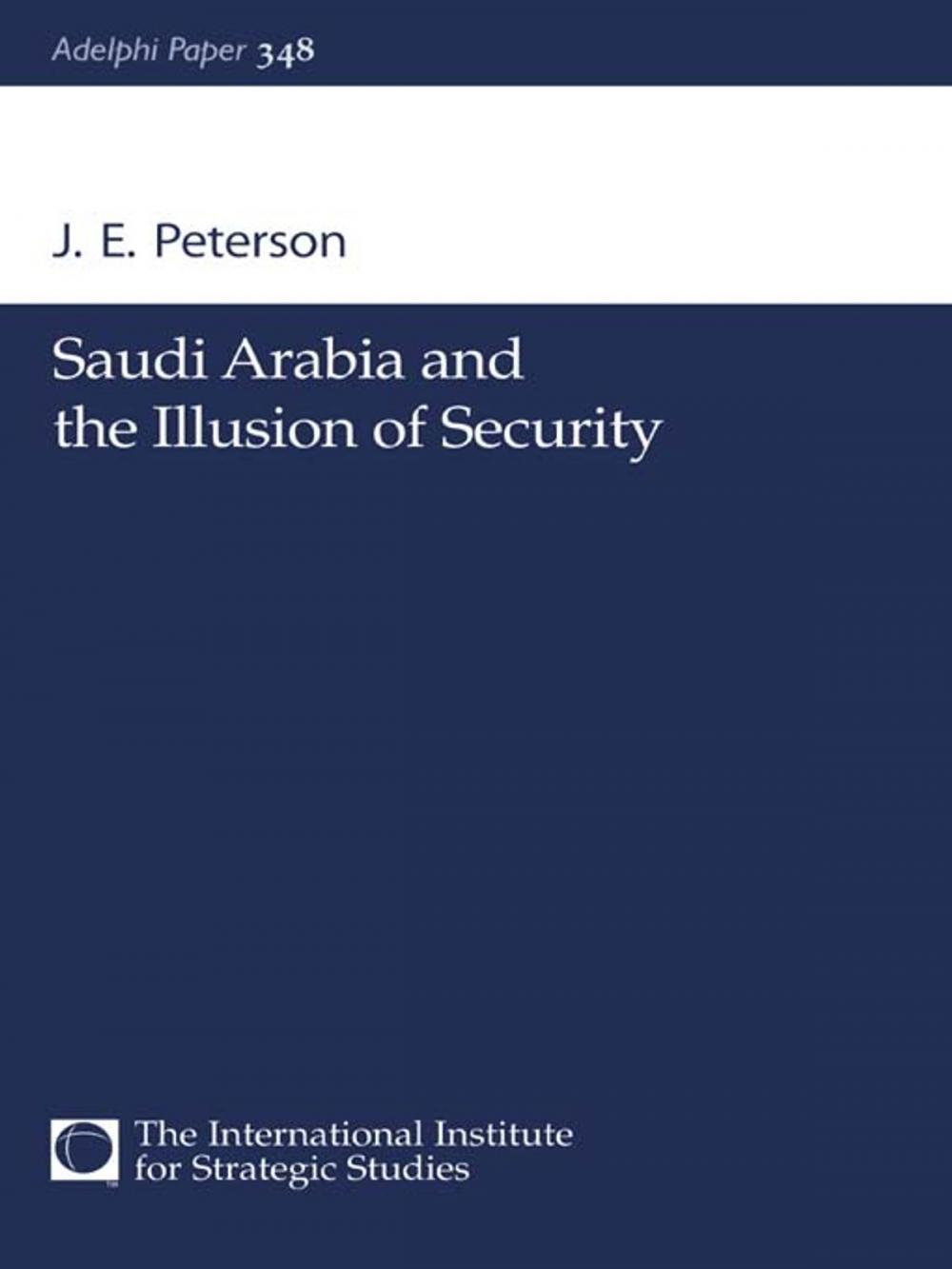 Big bigCover of Saudi Arabia and the Illusion of Security