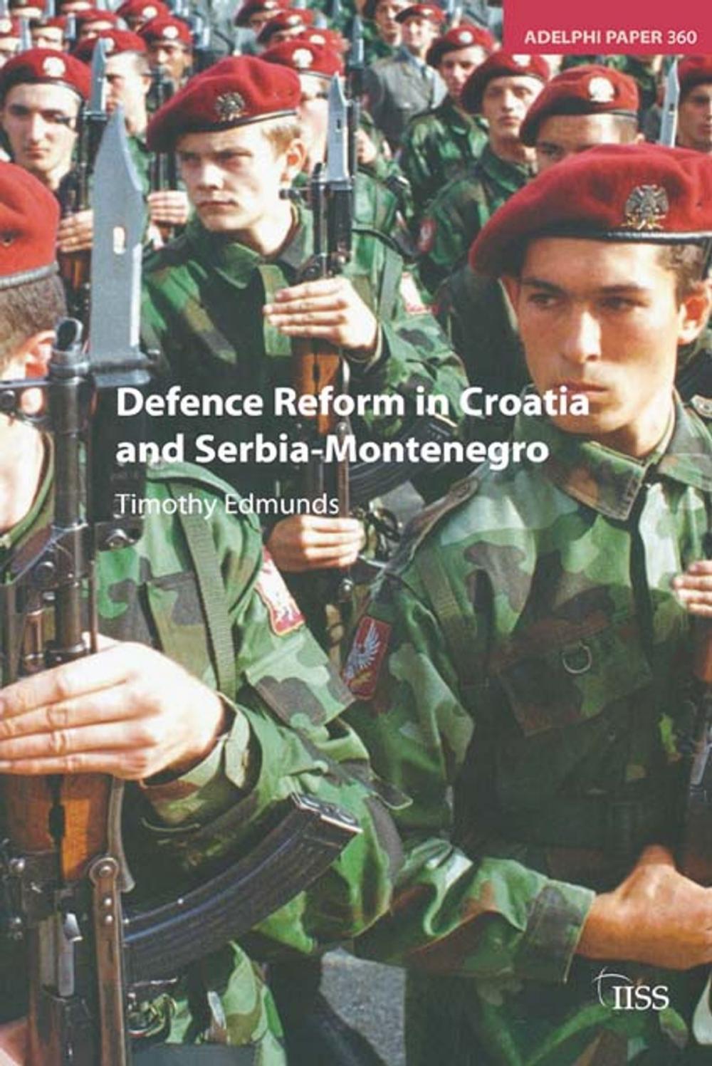 Big bigCover of Defence Reform in Croatia and Serbia--Montenegro