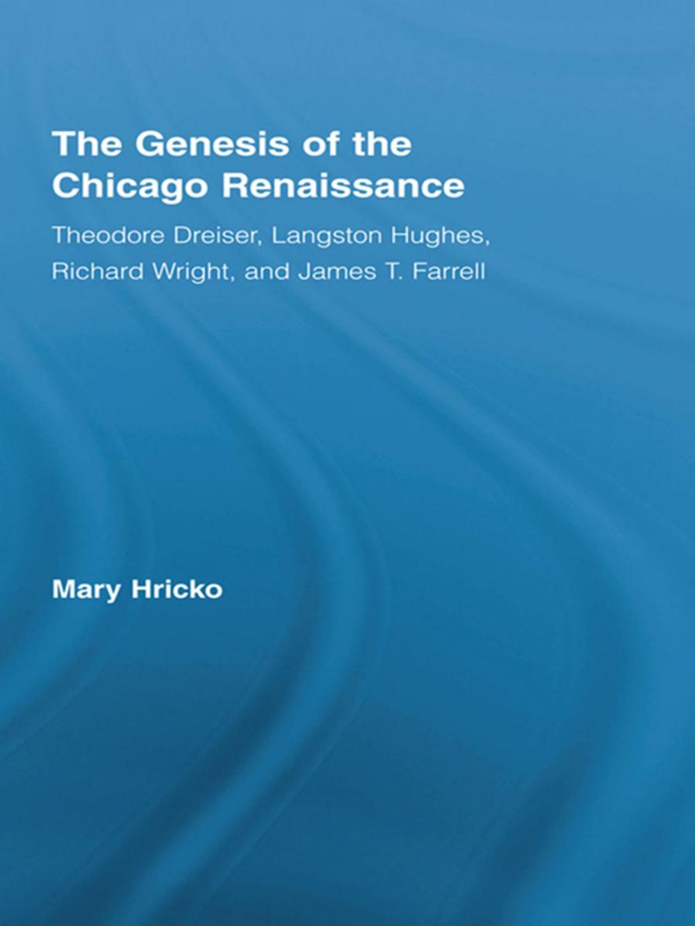 Big bigCover of The Genesis of the Chicago Renaissance