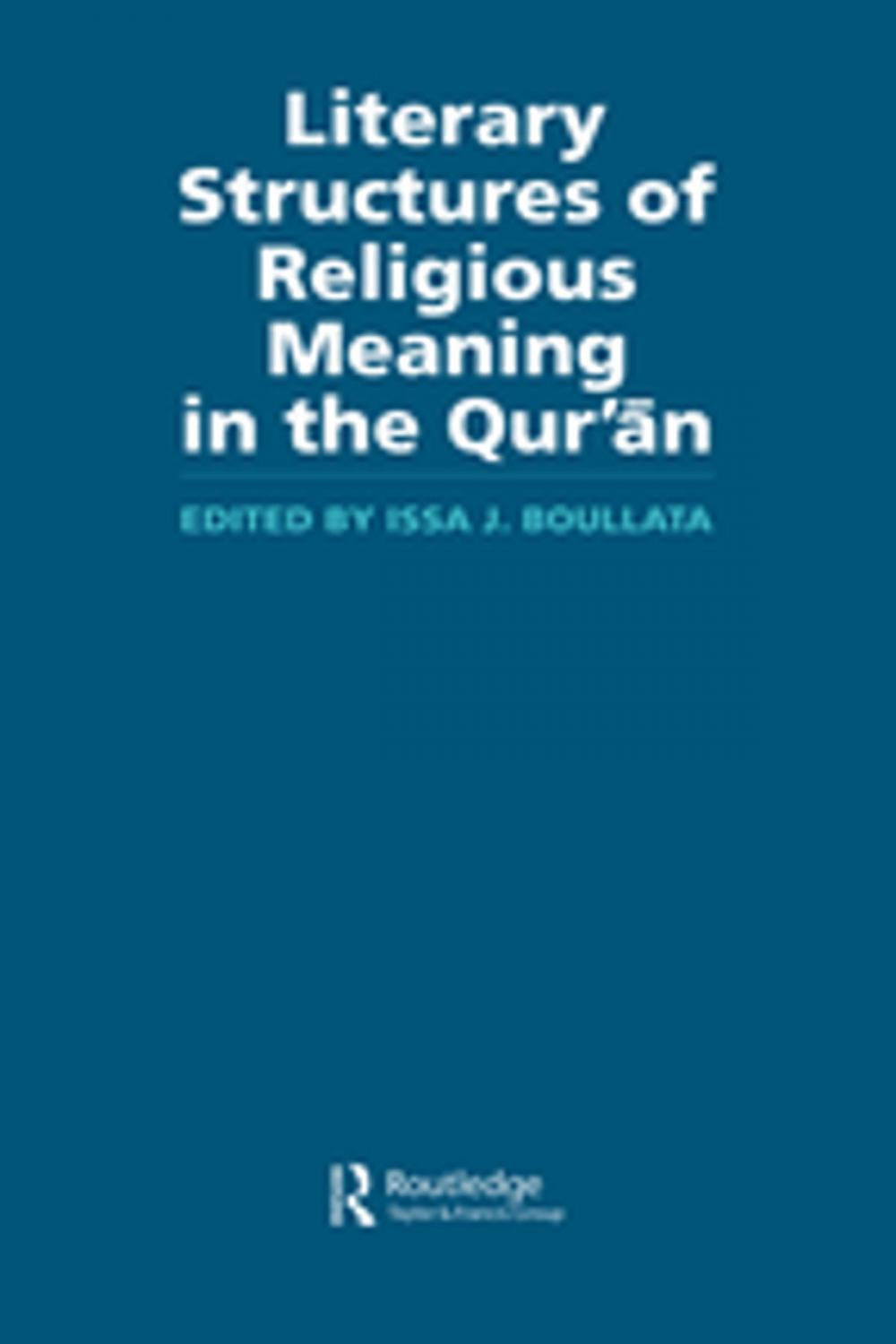 Big bigCover of Literary Structures of Religious Meaning in the Qu'ran