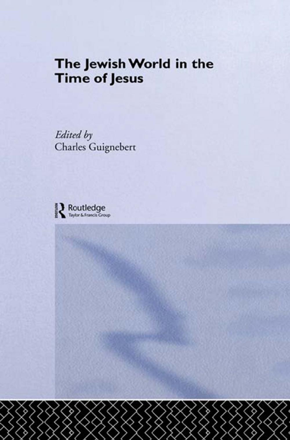 Big bigCover of The Jewish World in the Time of Jesus