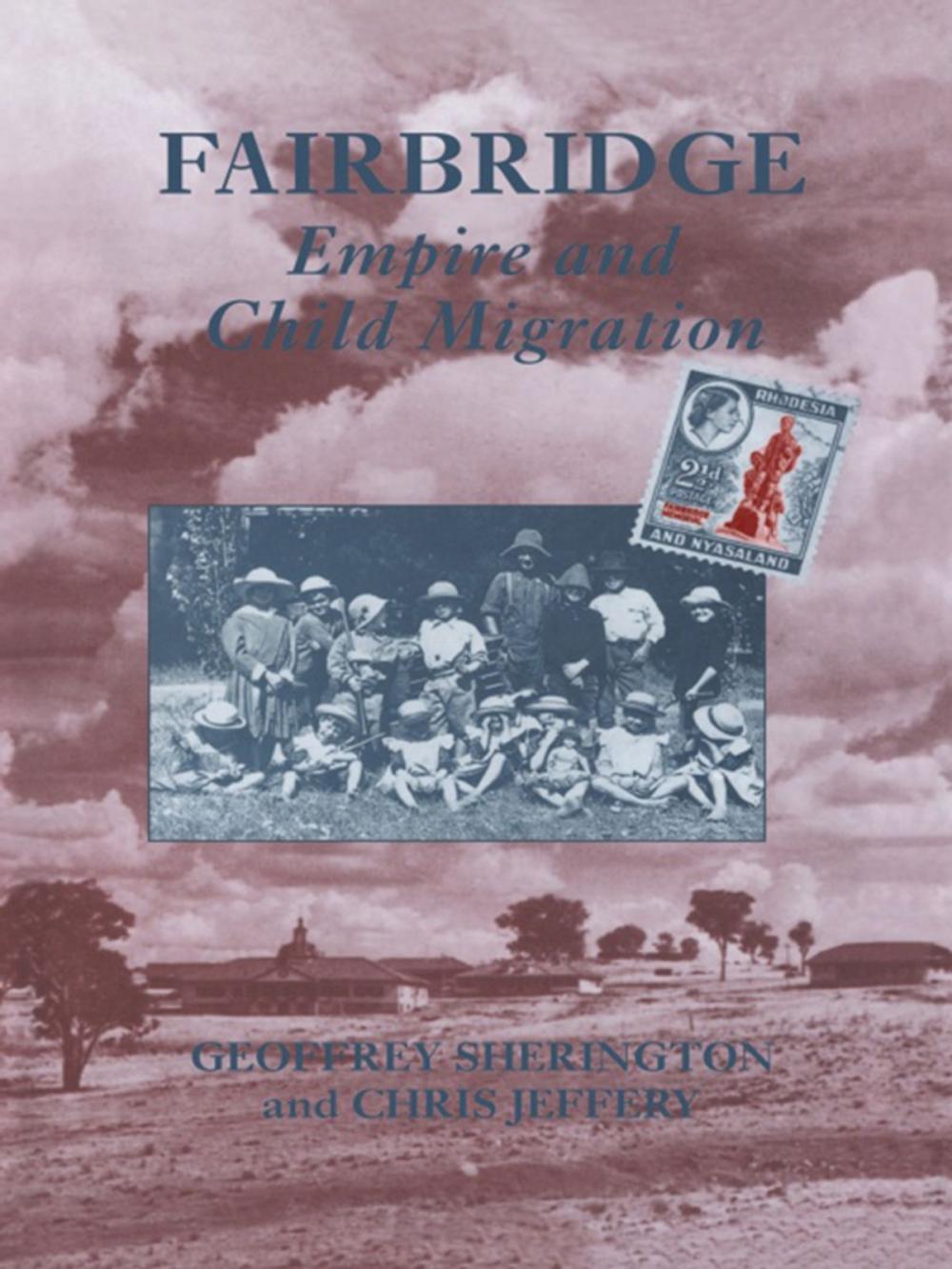 Big bigCover of Fairbridge: Empire and Child Migration