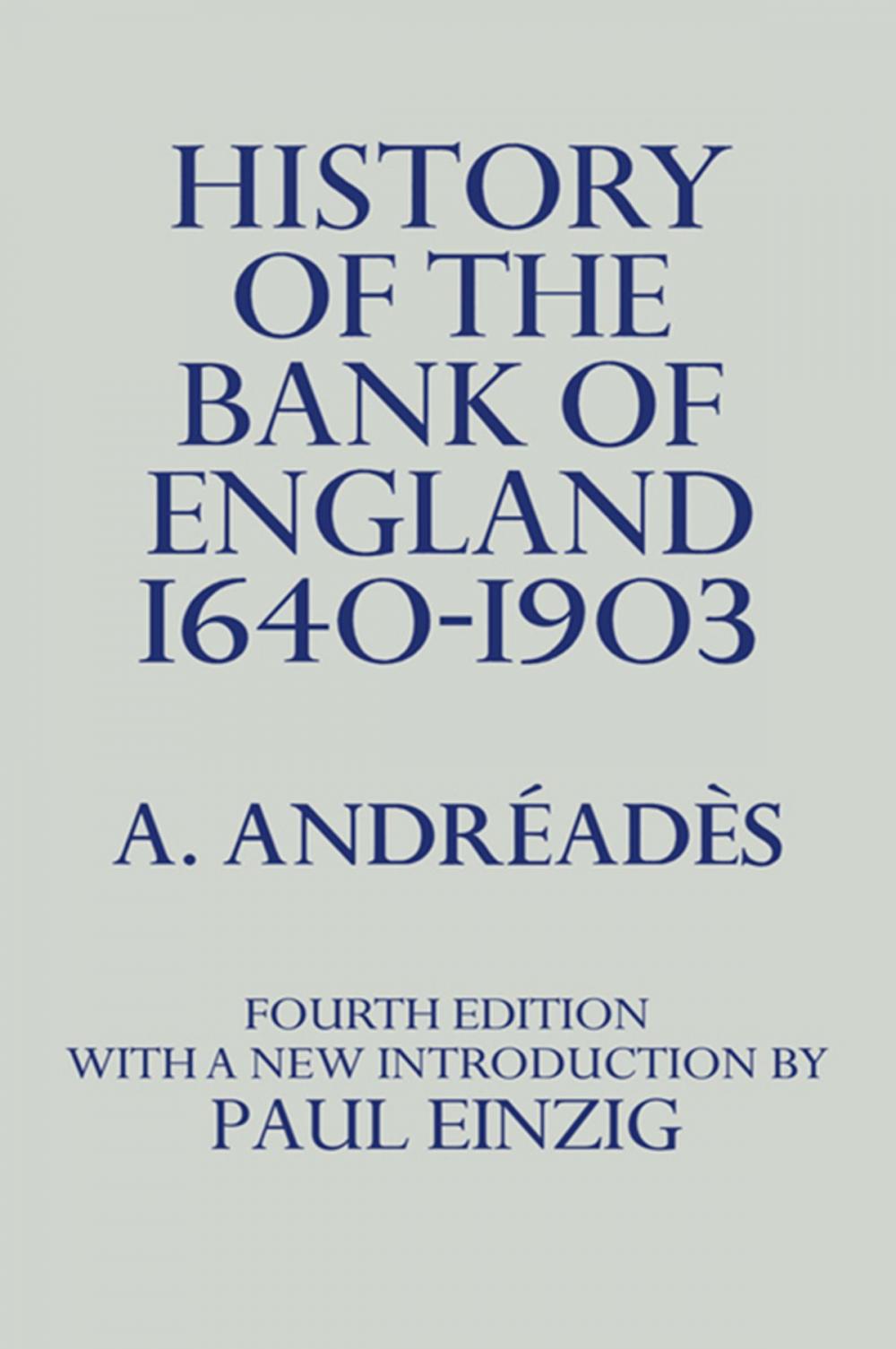 Big bigCover of History of the Bank of England