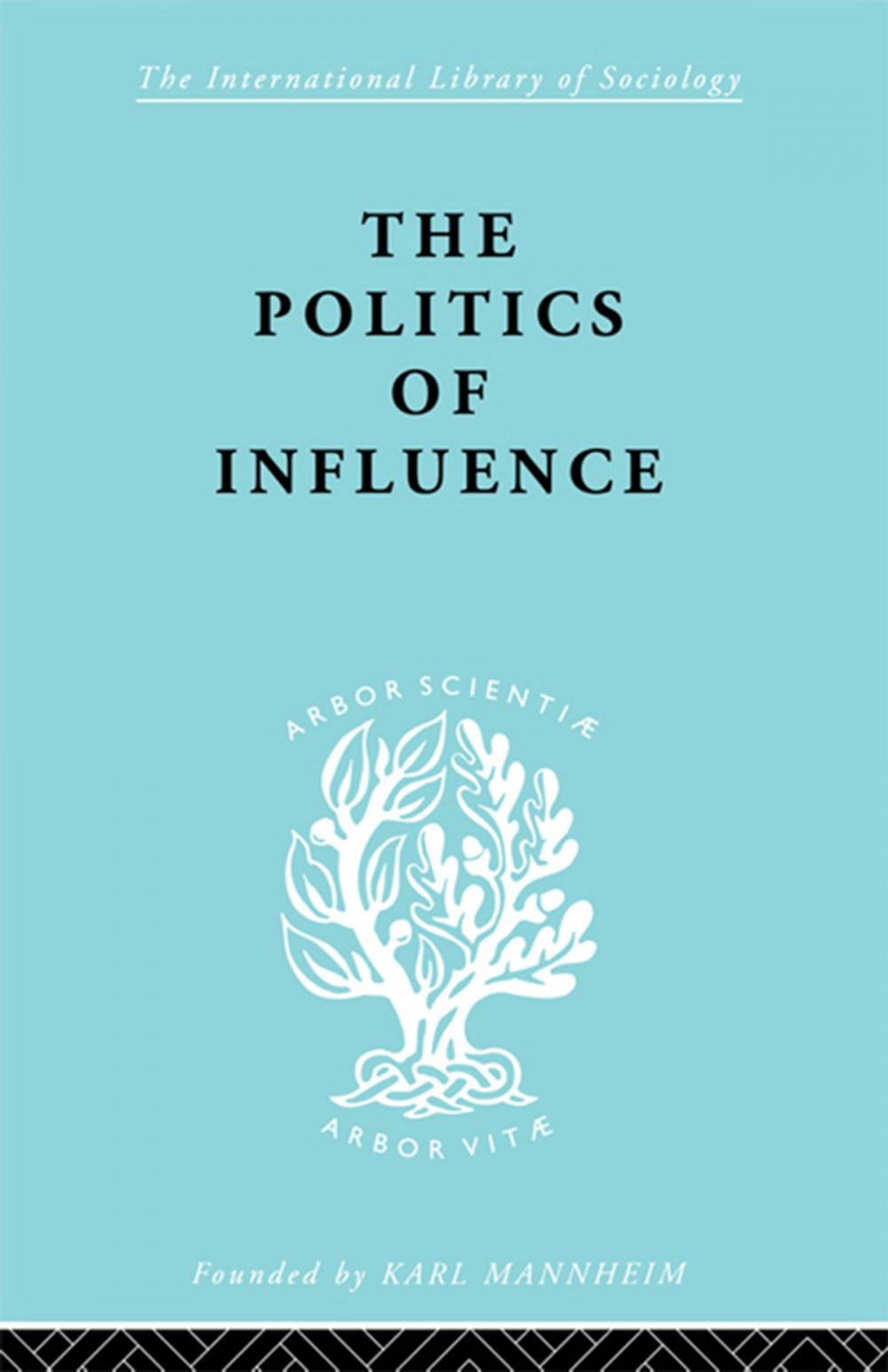 Big bigCover of Politics Of Influence Ils 48