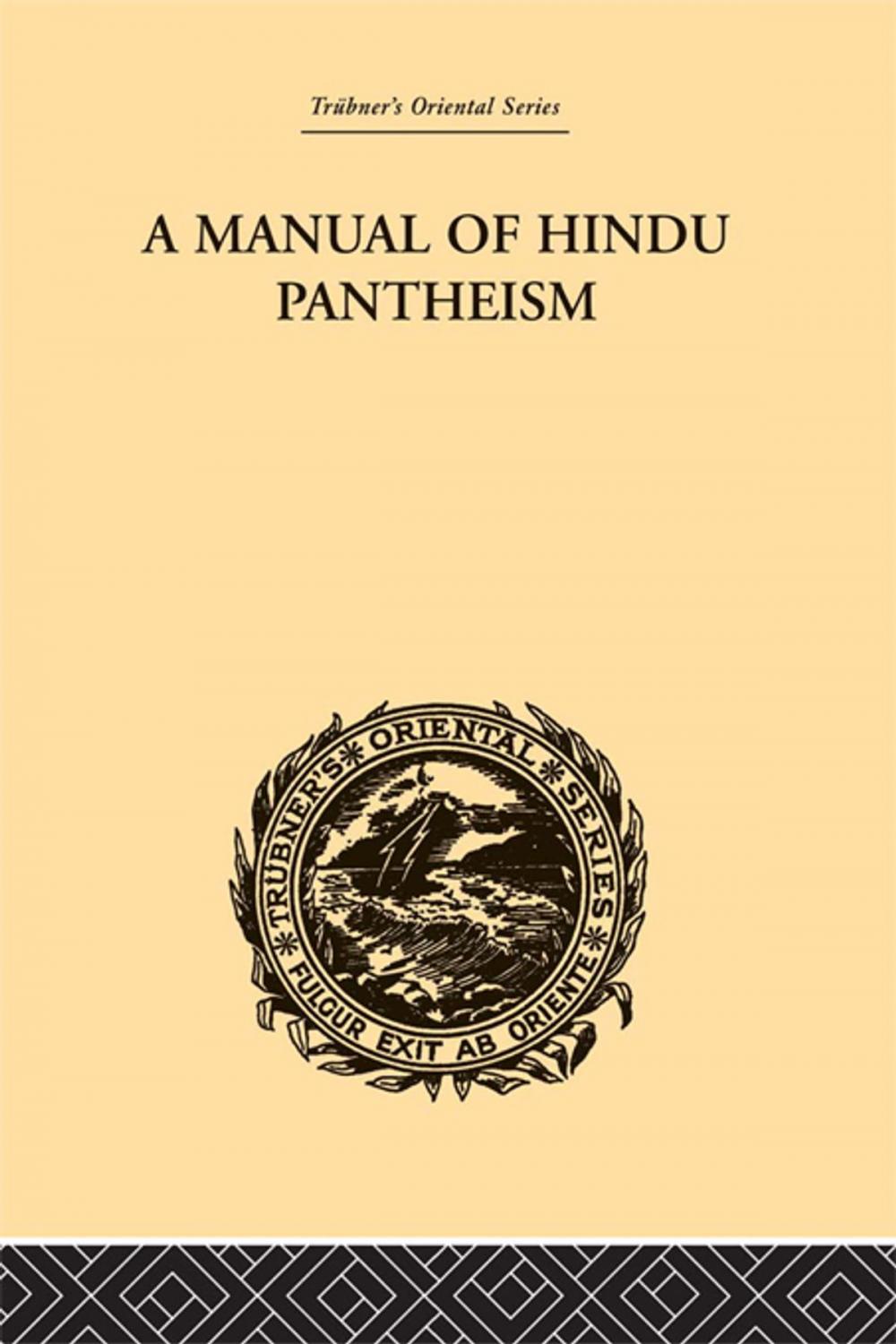 Big bigCover of A Manual of Hindu Pantheism