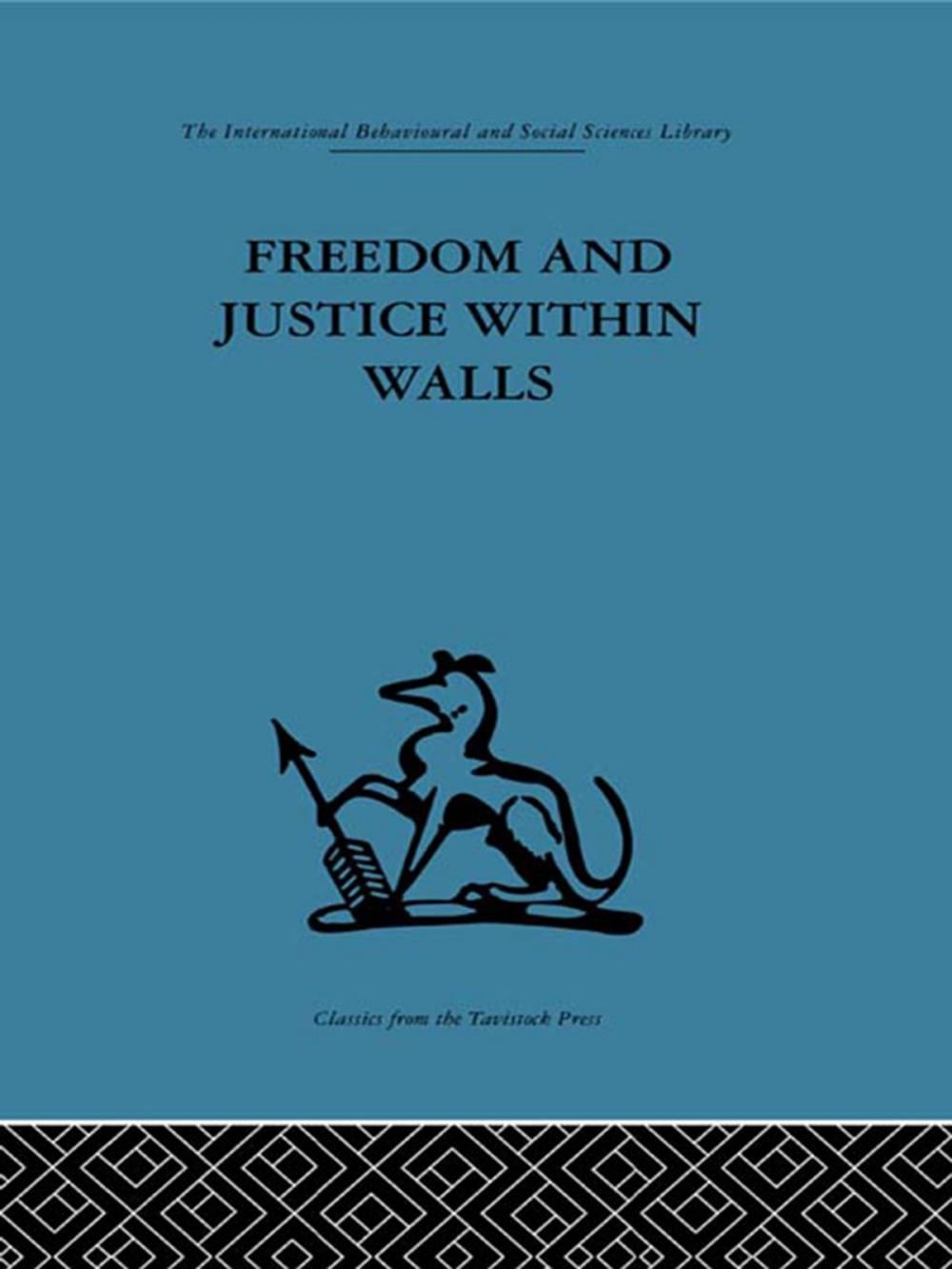 Big bigCover of Freedom and Justice within Walls