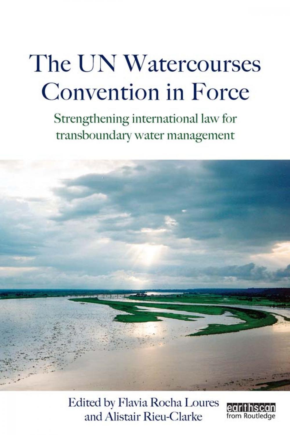 Big bigCover of The UN Watercourses Convention in Force