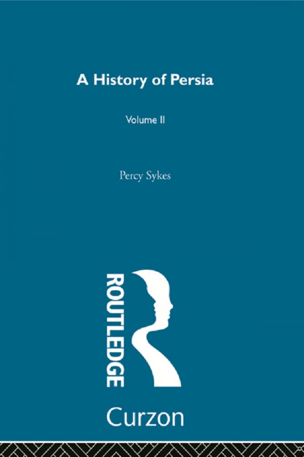 Big bigCover of A History Of Persia (Volume 2)
