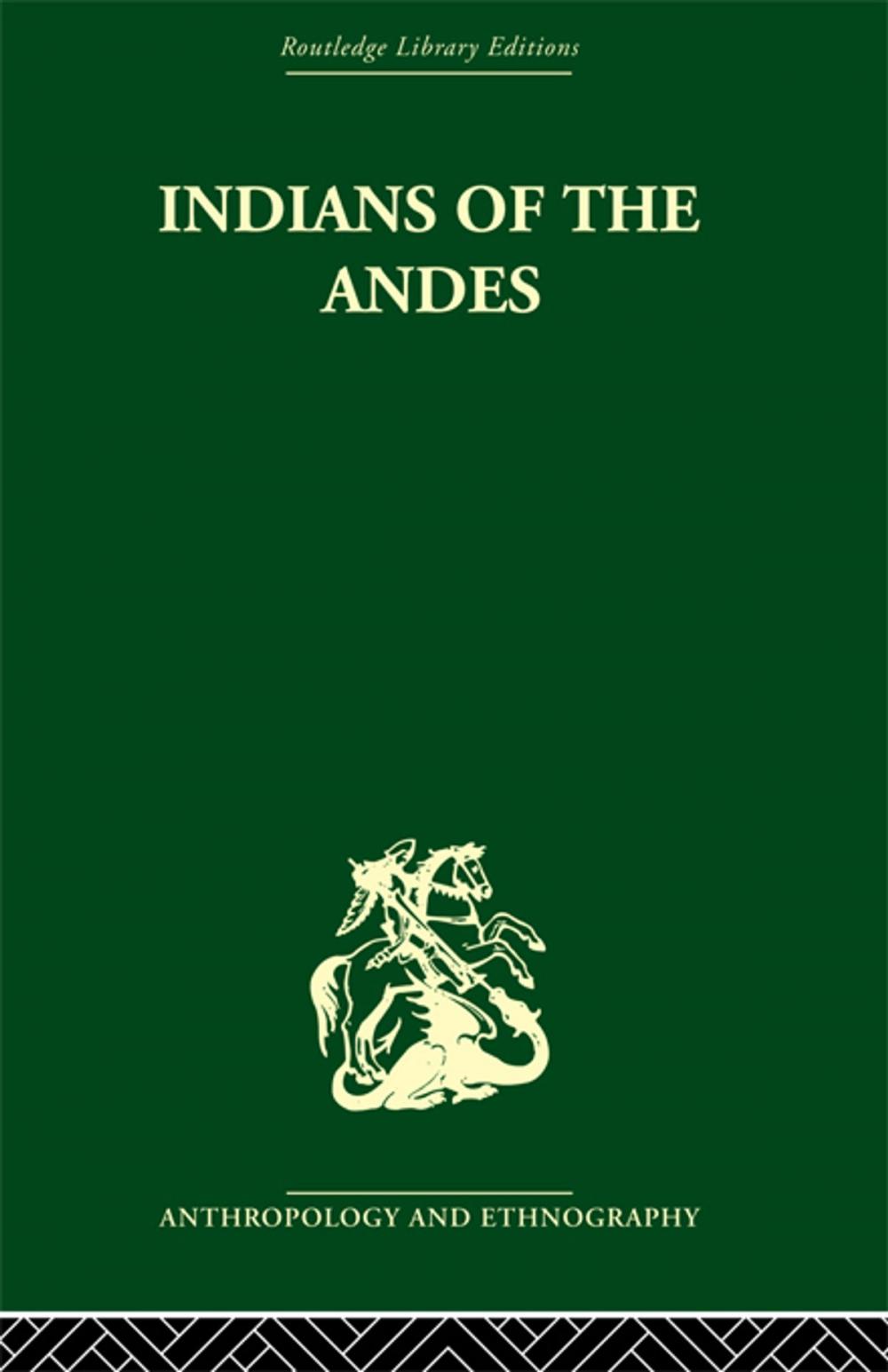 Big bigCover of Indians of the Andes