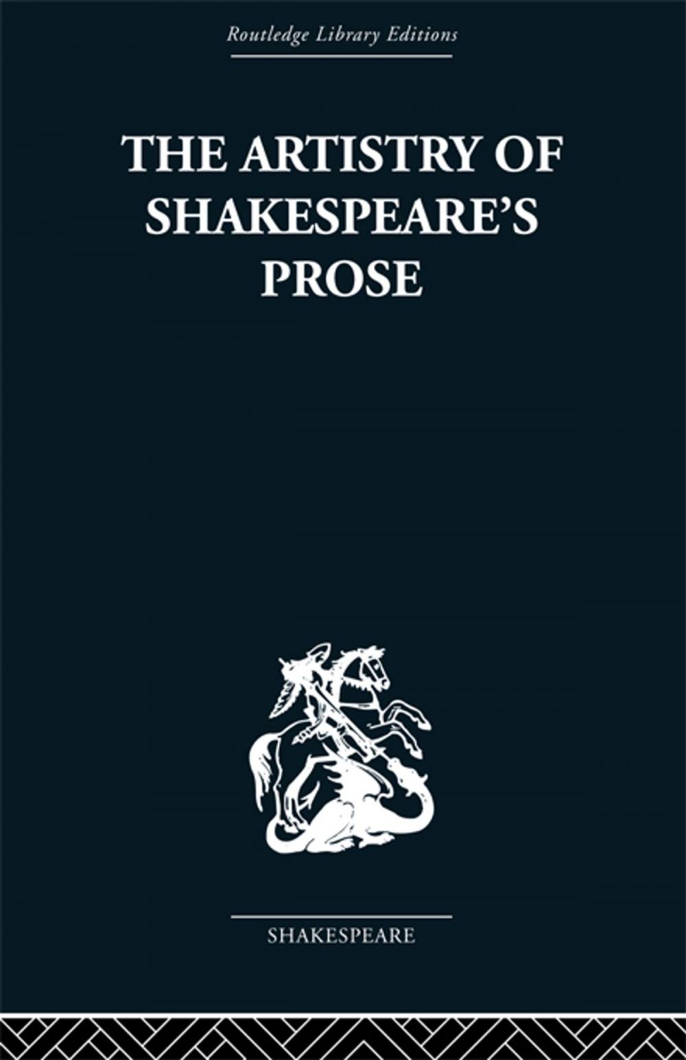 Big bigCover of The Artistry of Shakespeare's Prose