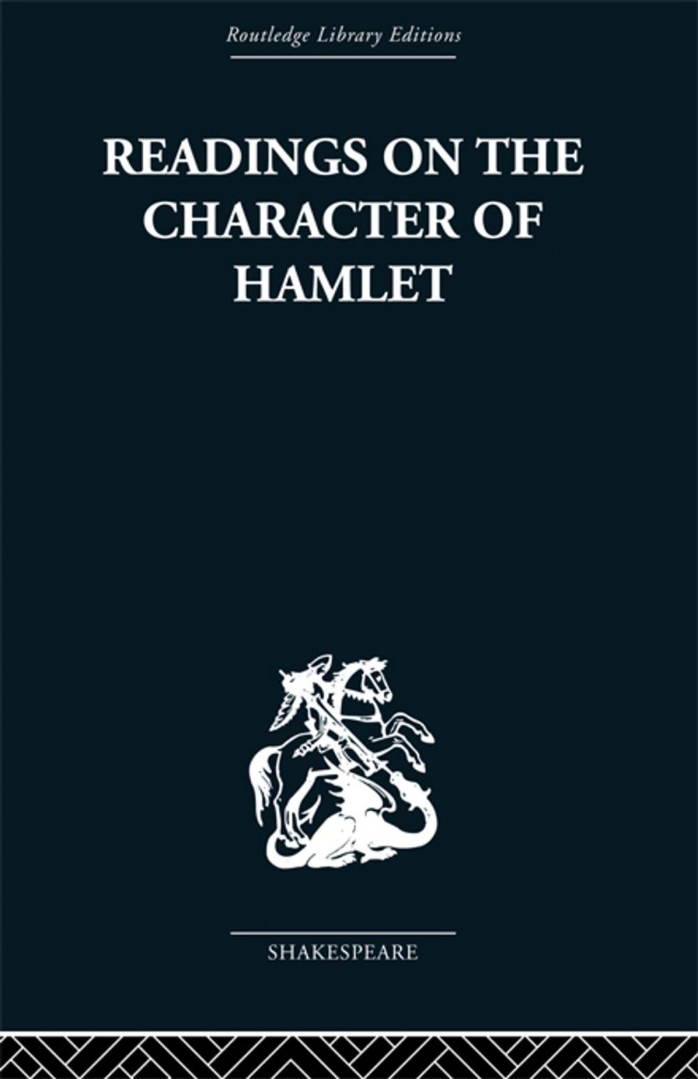 Big bigCover of Readings on the Character of Hamlet