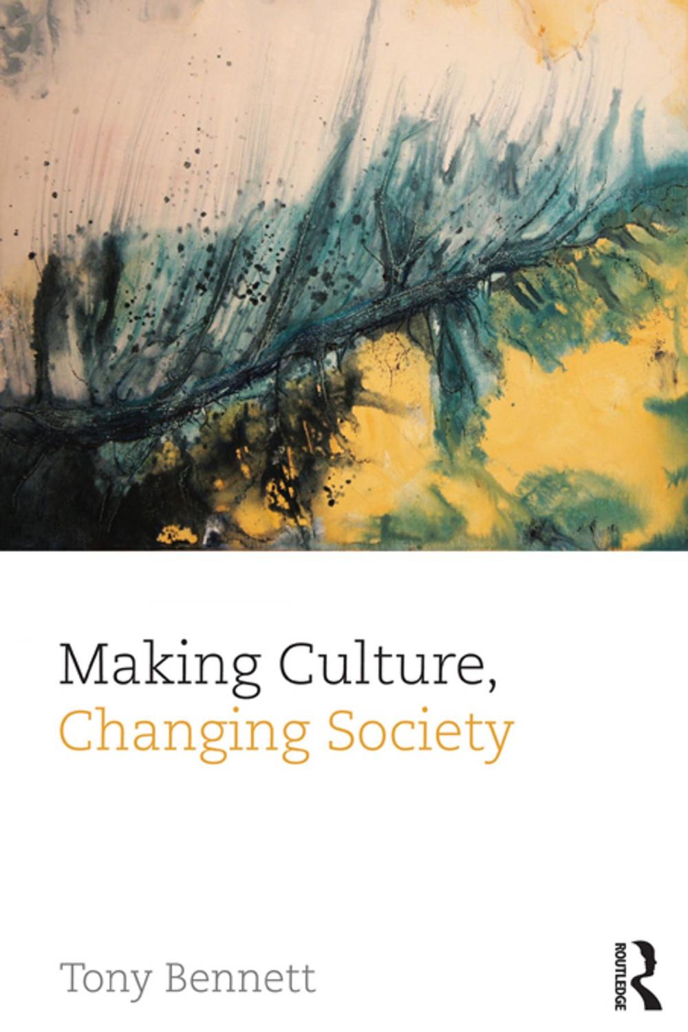 Big bigCover of Making Culture, Changing Society