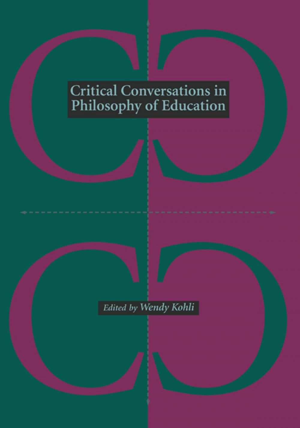 Big bigCover of Critical Conversations in Philosophy of Education