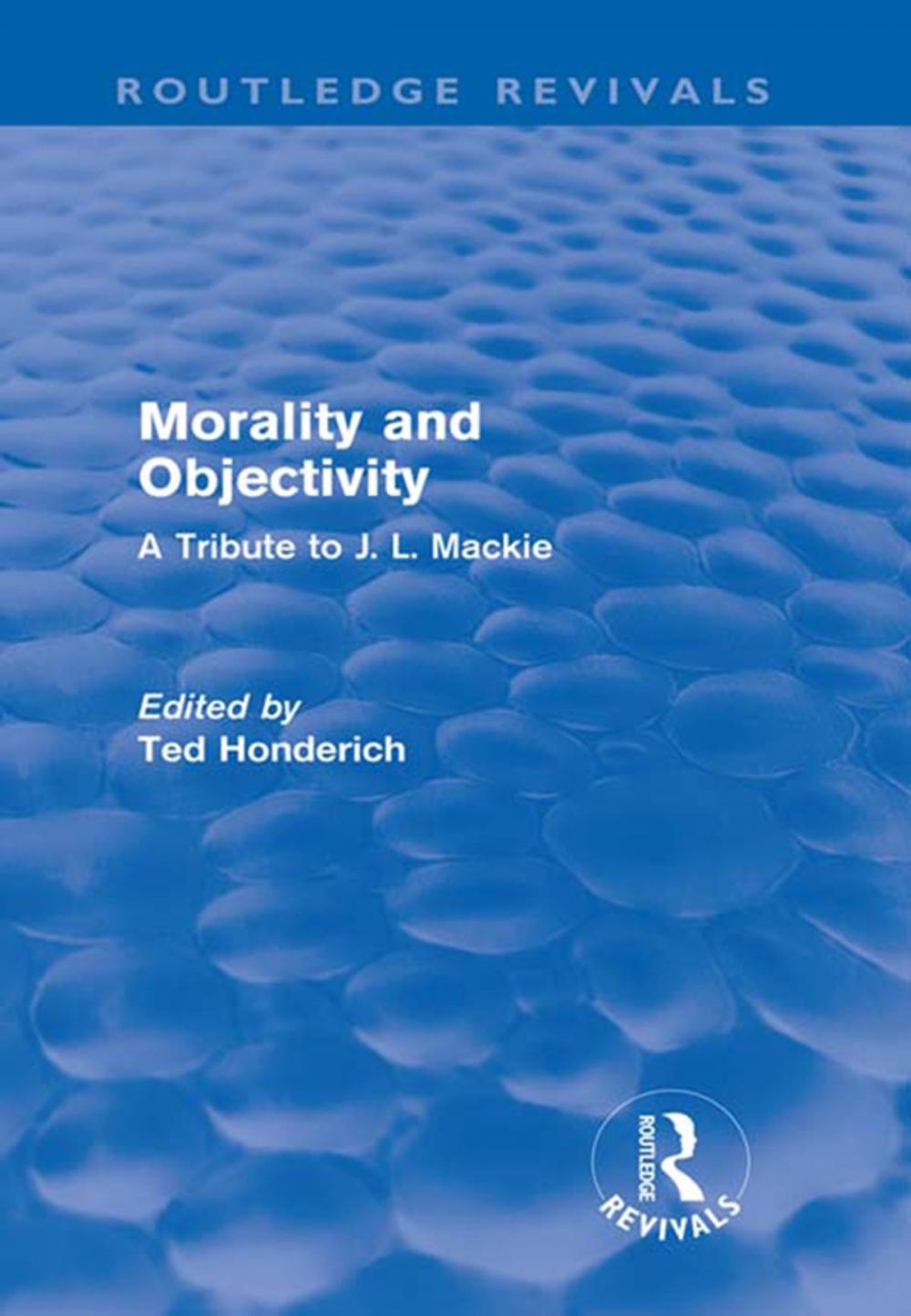 Big bigCover of Morality and Objectivity (Routledge Revivals)