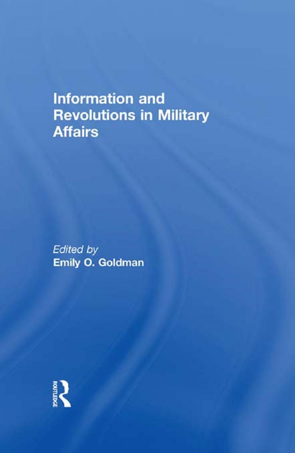 Big bigCover of Information and Revolutions in Military Affairs