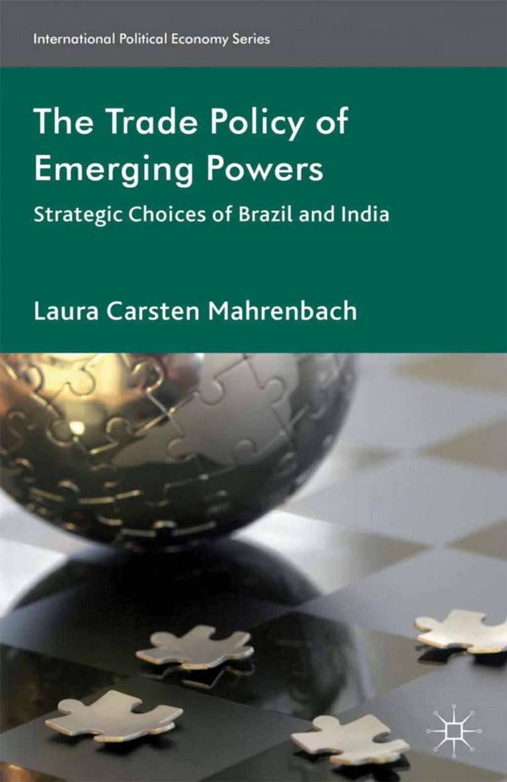 Big bigCover of The Trade Policy of Emerging Powers