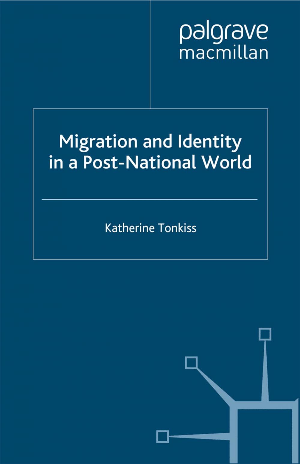 Big bigCover of Migration and Identity in a Post-National World