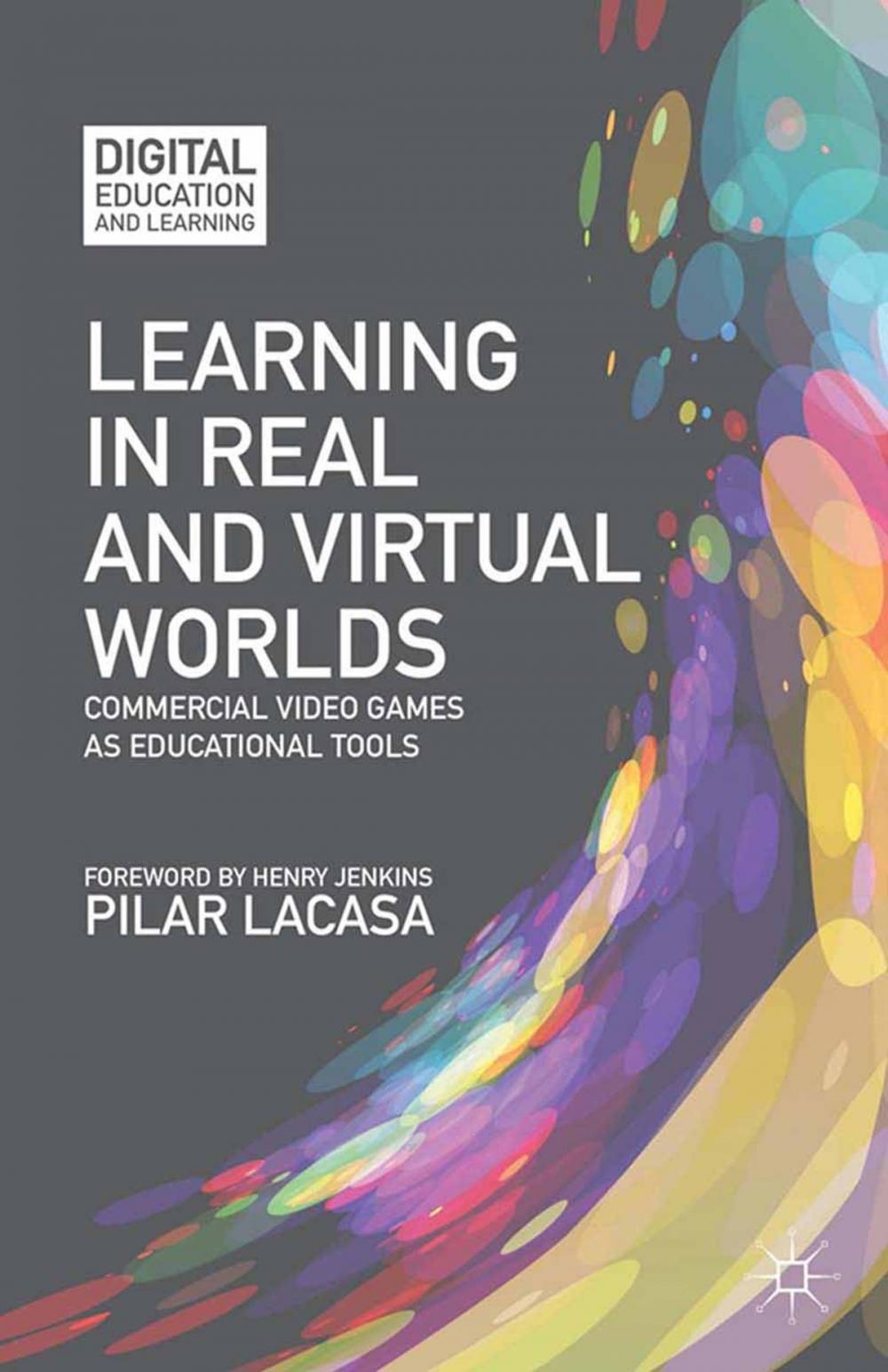 Big bigCover of Learning in Real and Virtual Worlds