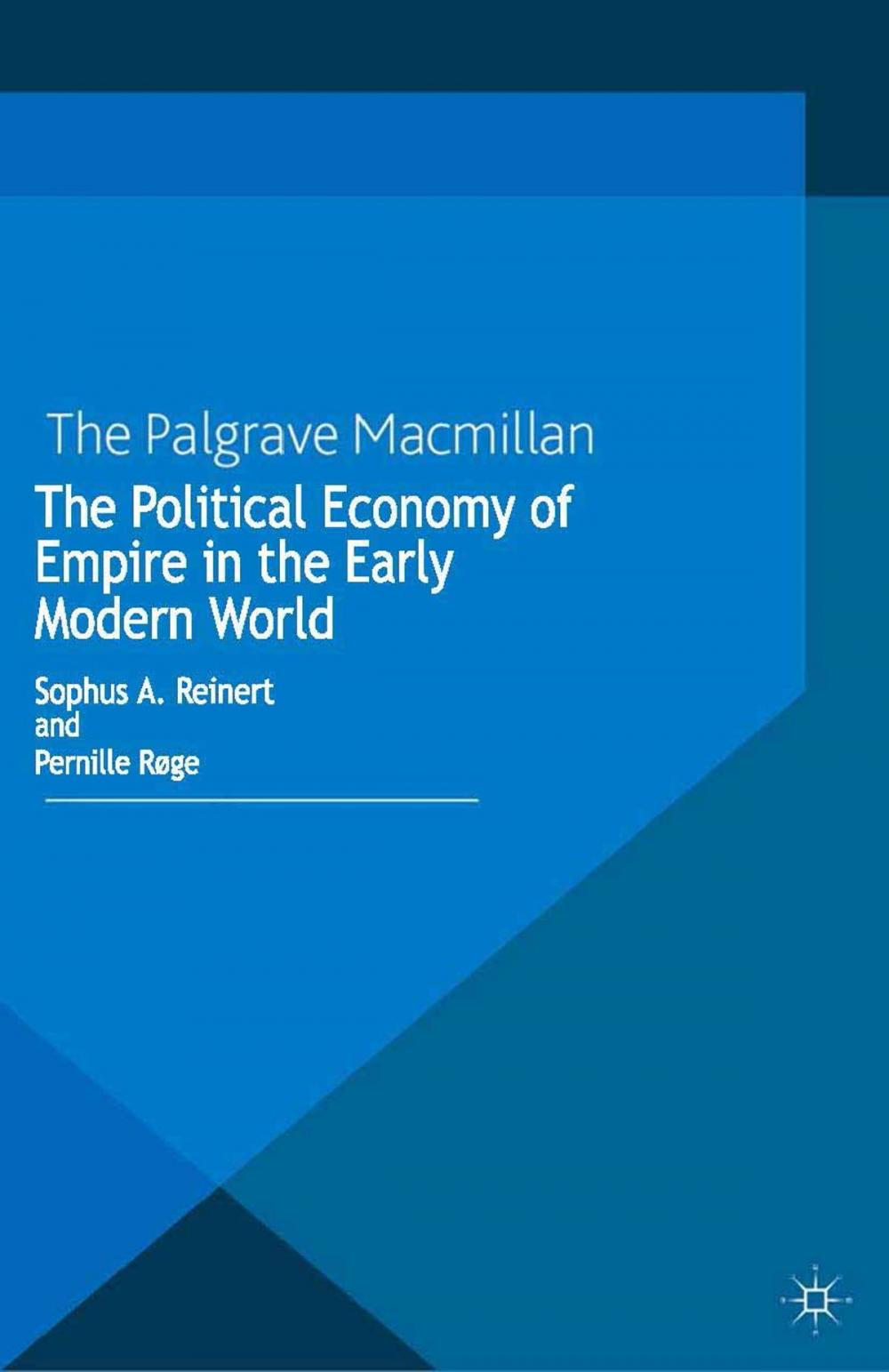 Big bigCover of The Political Economy of Empire in the Early Modern World