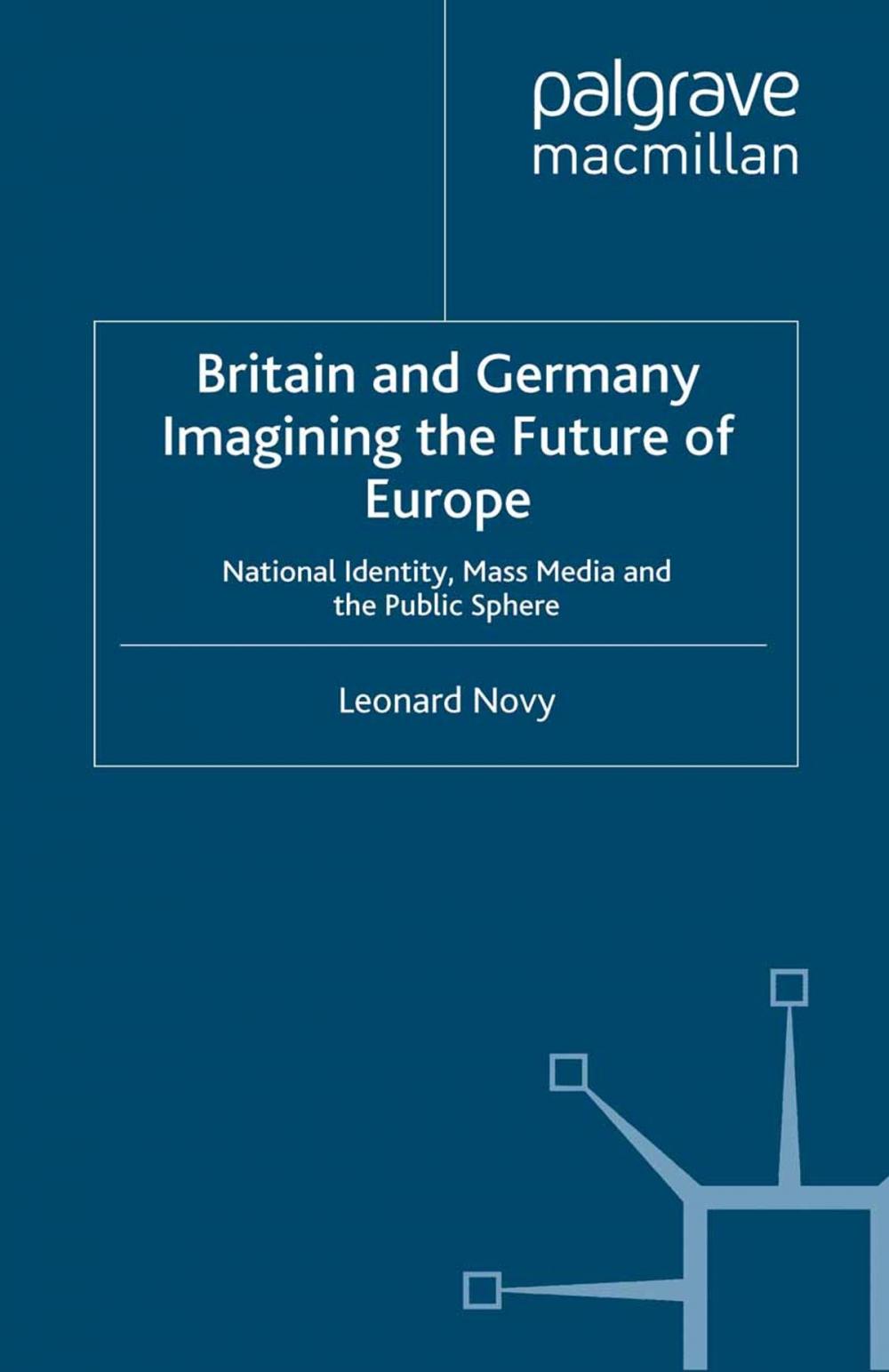 Big bigCover of Britain and Germany Imagining the Future of Europe