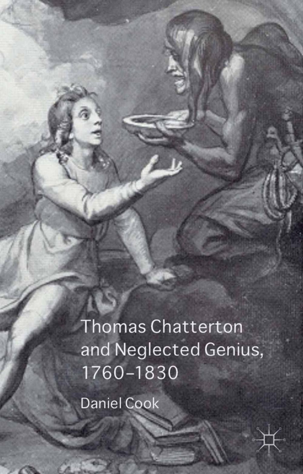 Big bigCover of Thomas Chatterton and Neglected Genius, 1760-1830