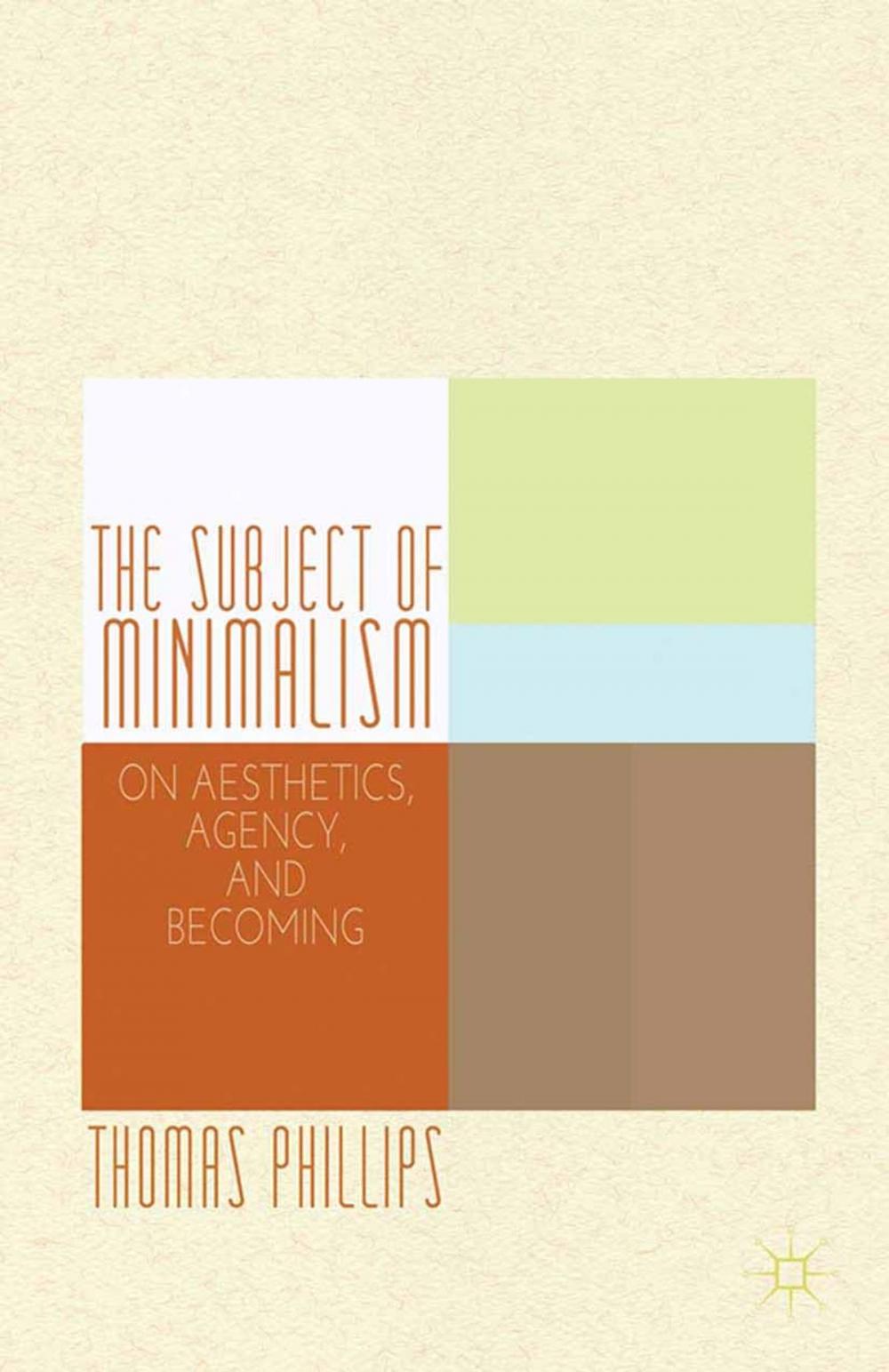 Big bigCover of The Subject of Minimalism