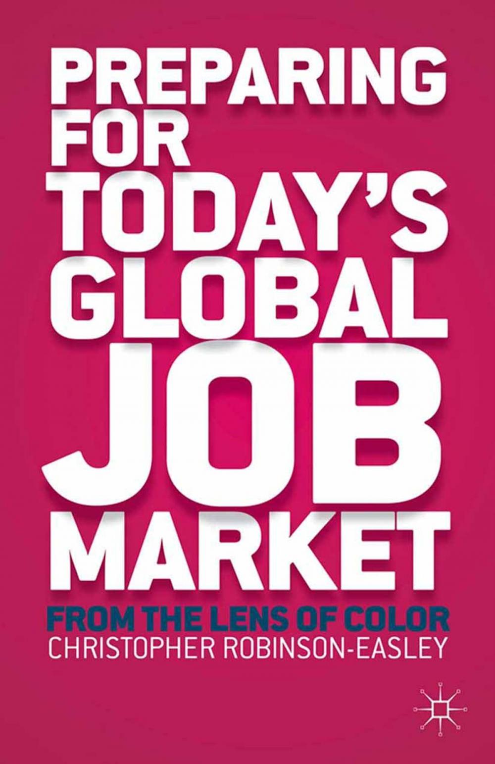 Big bigCover of Preparing for Today's Global Job Market