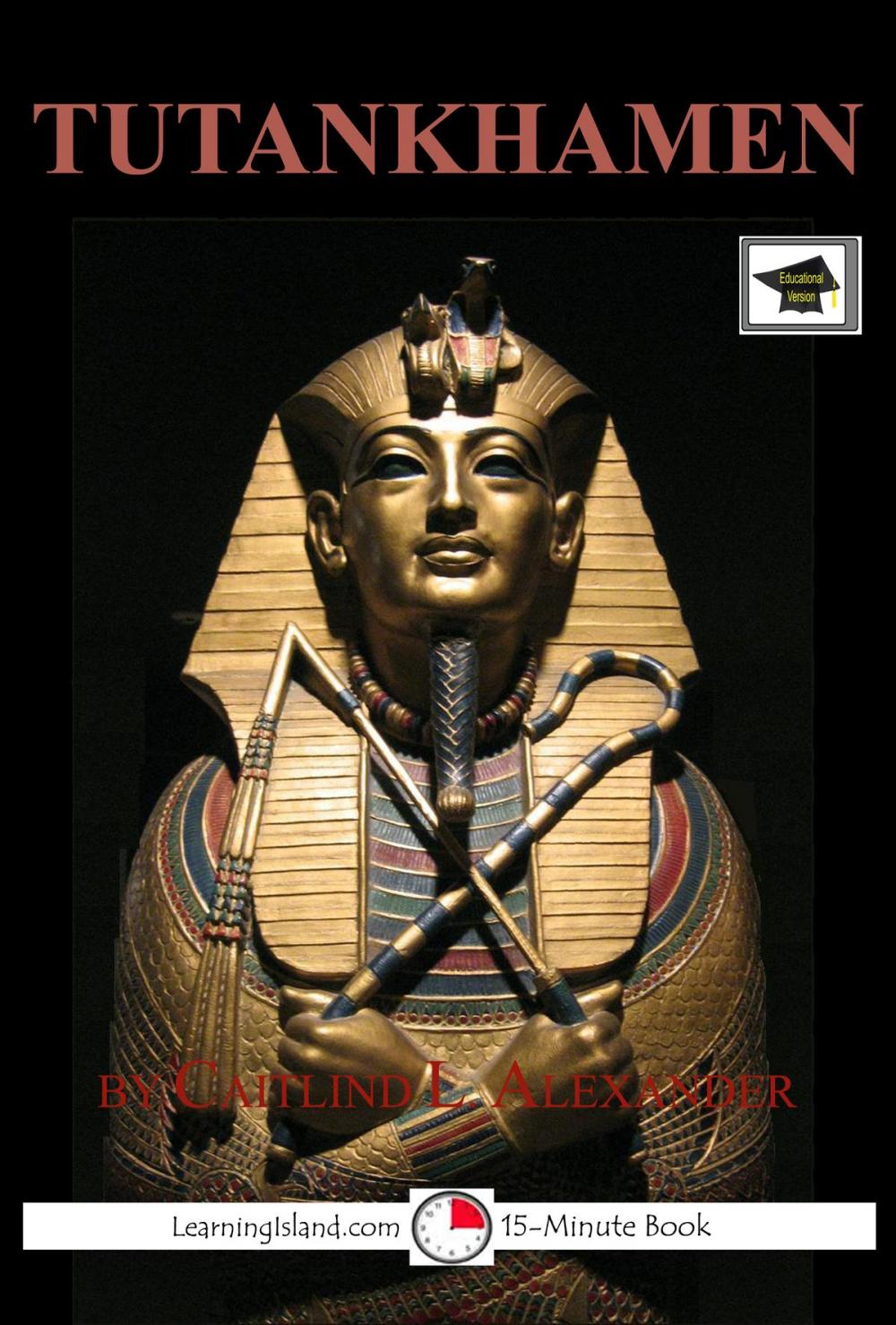 Big bigCover of Tutankhamen: The Boy King: Educational Version