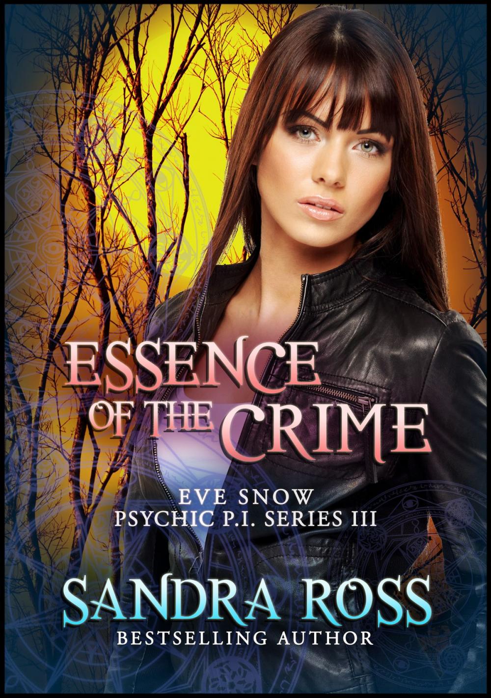 Big bigCover of Essence of The Crime: Eve Snow Psychic P.I. Series 3