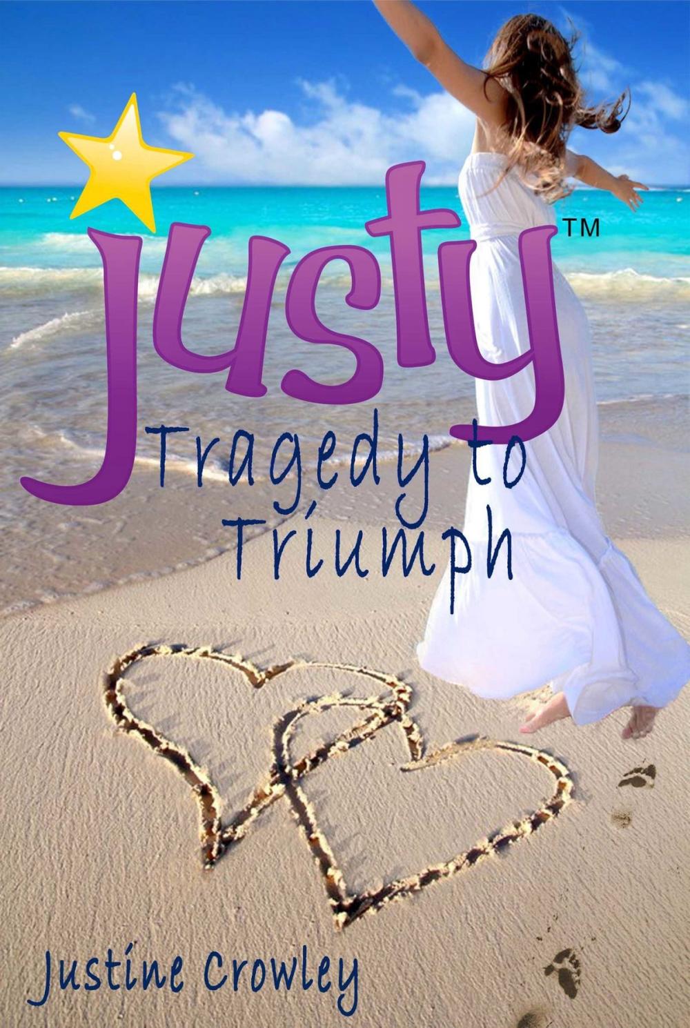 Big bigCover of Justy: Tragedy to Triumph (Memoir)