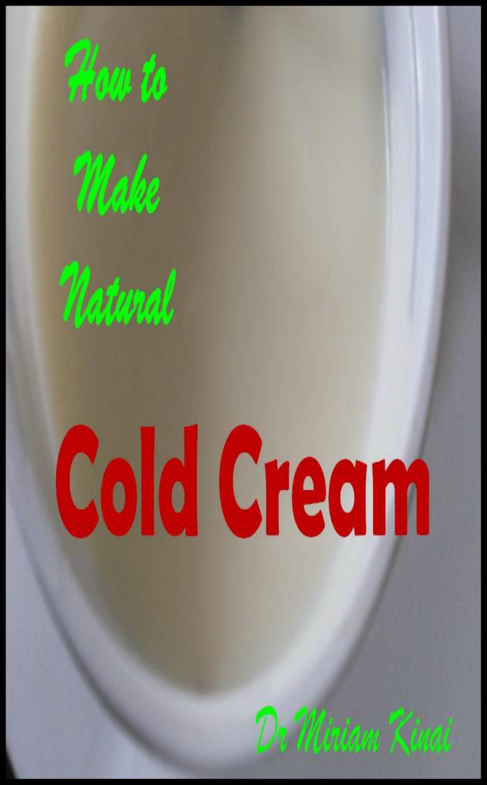 Big bigCover of How to Make Natural Cold Cream