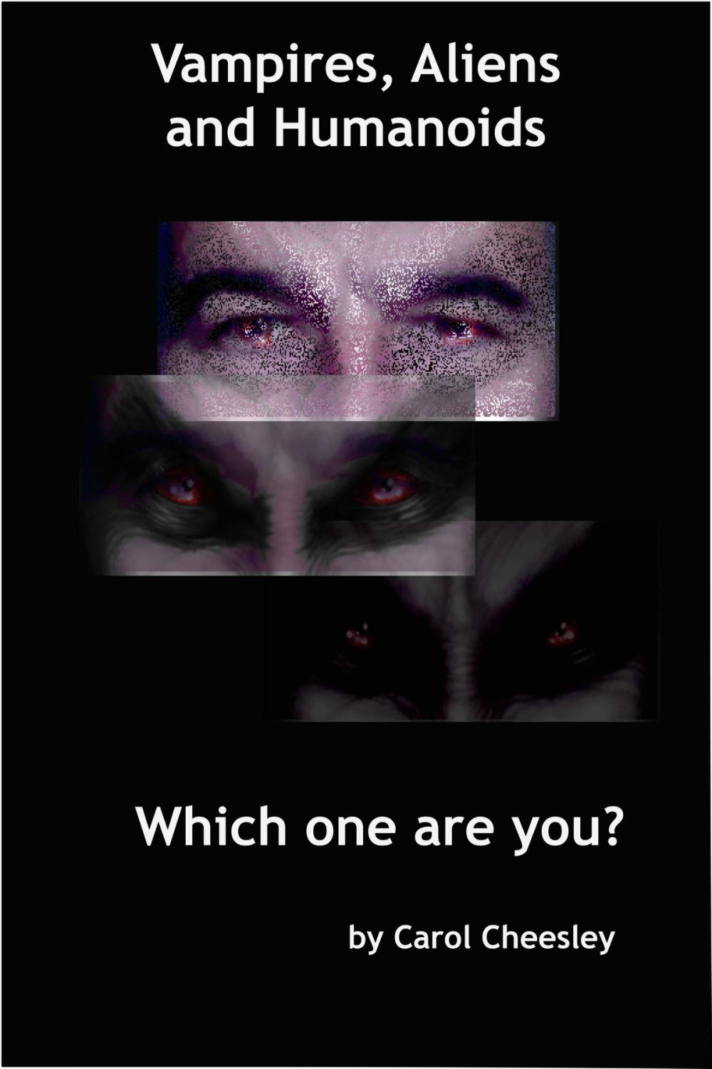 Big bigCover of Vampires, Aliens and Humanoids: Which one are you?