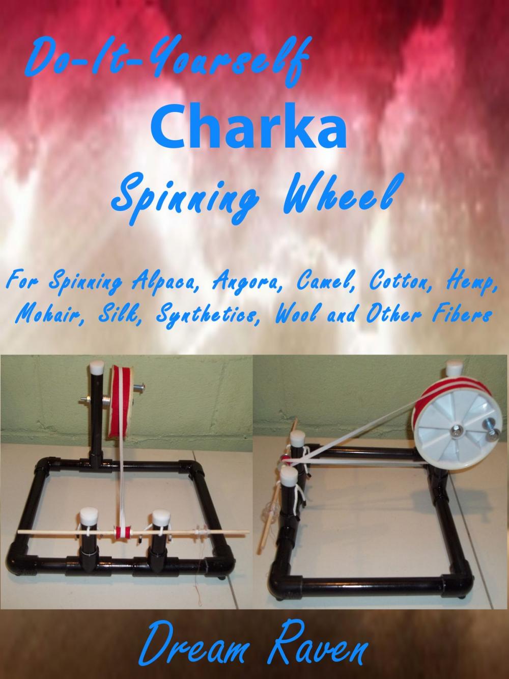 Big bigCover of DIY Charka Spinning Wheel