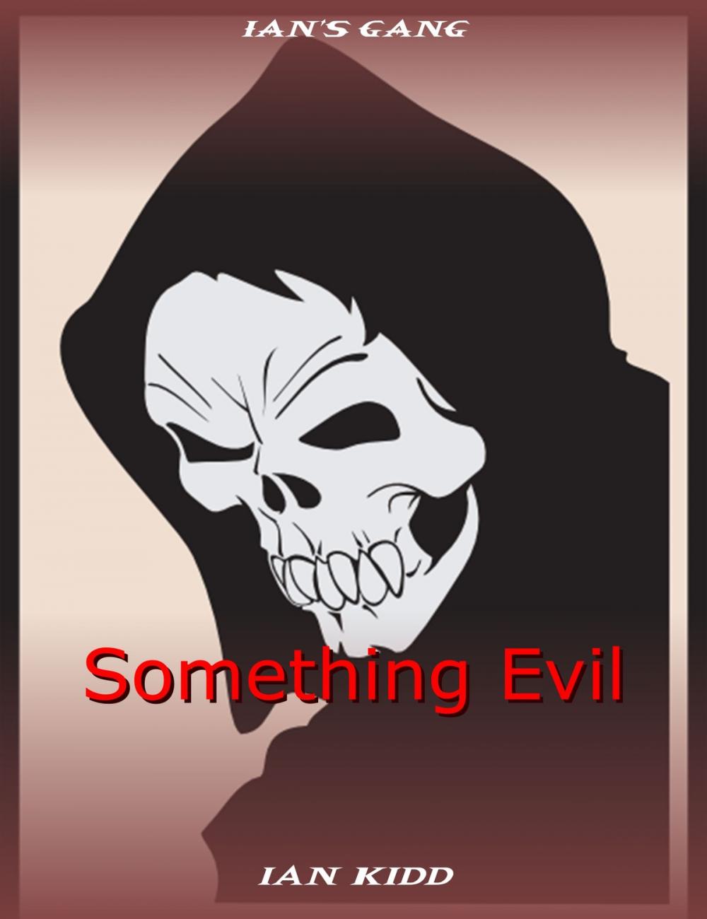 Big bigCover of Ian's Gang: Something Evil