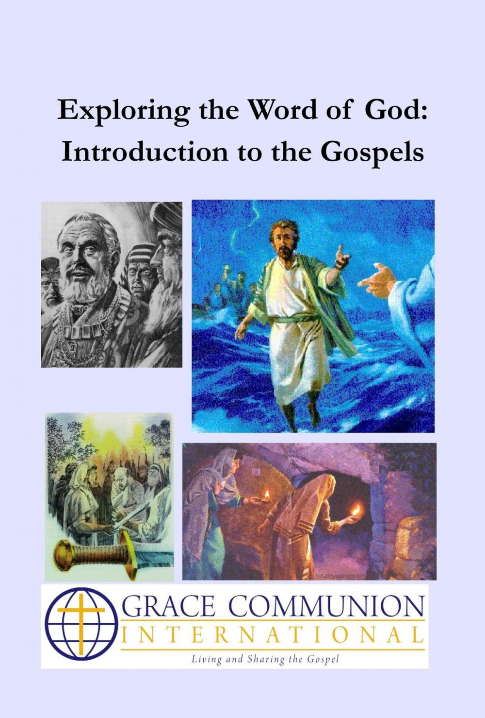 Big bigCover of Exploring the Word of God: Introduction to the Gospels