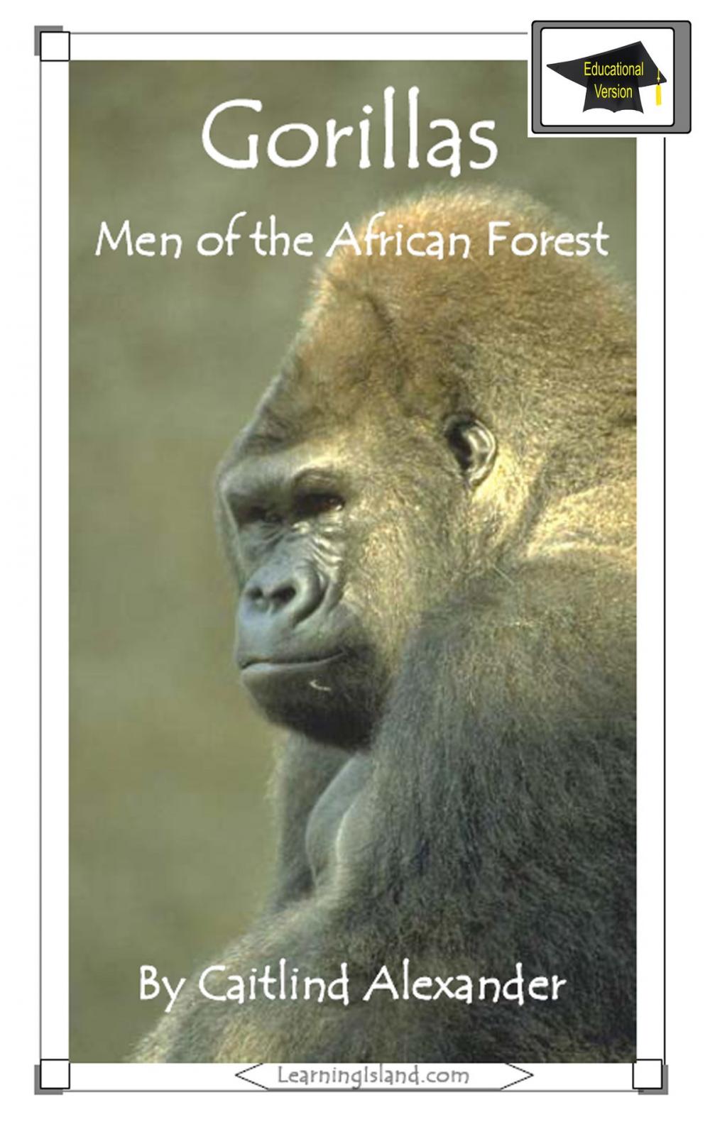 Big bigCover of Gorillas: Men of the African Forest: Educational Version
