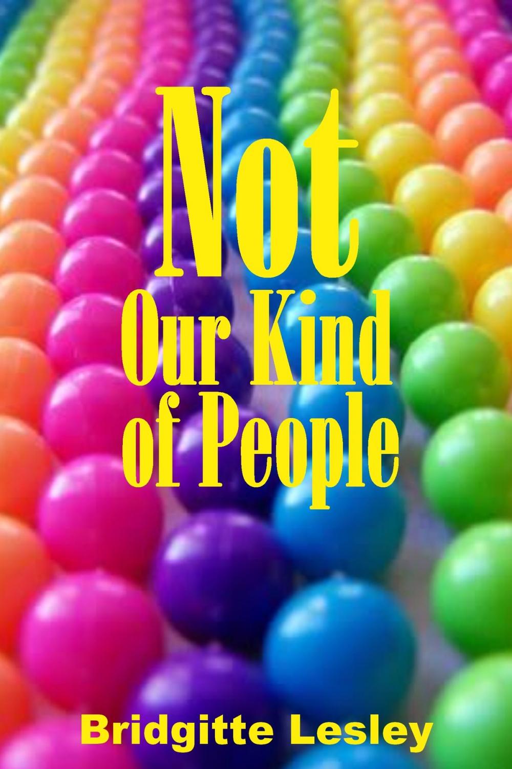 Big bigCover of Not Our Kind of People