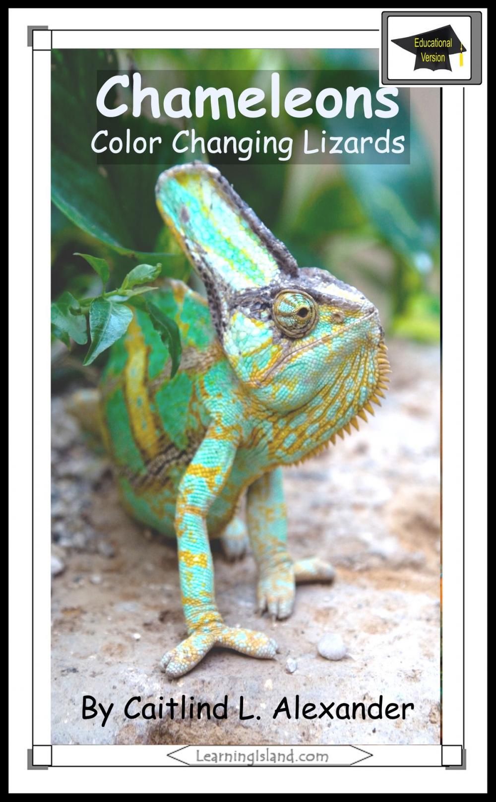 Big bigCover of Chameleons: Color Changing Lizards: Educational Version