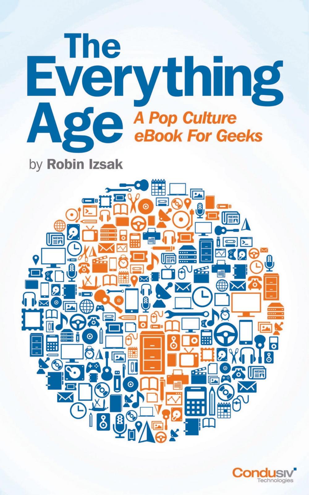 Big bigCover of The Everything Age (A Pop Culture eBook for Geeks)