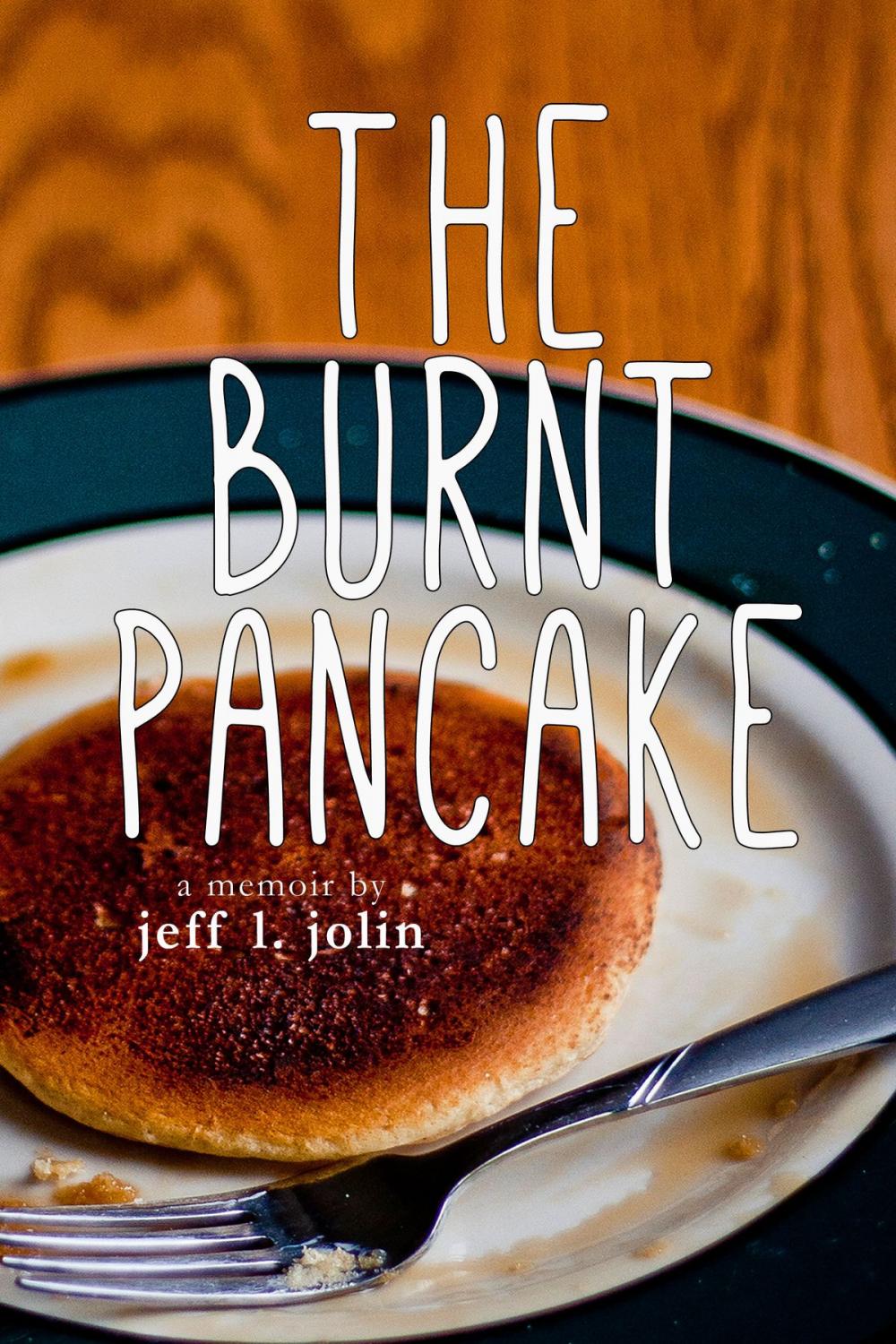 Big bigCover of The Burnt Pancake