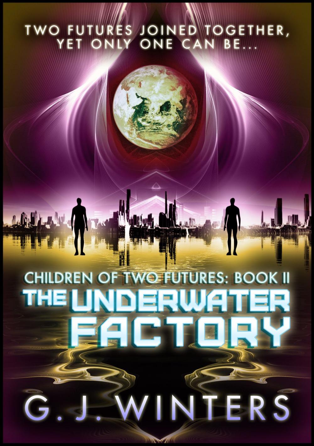 Big bigCover of The Underwater Factory: Children of Two Futures 2