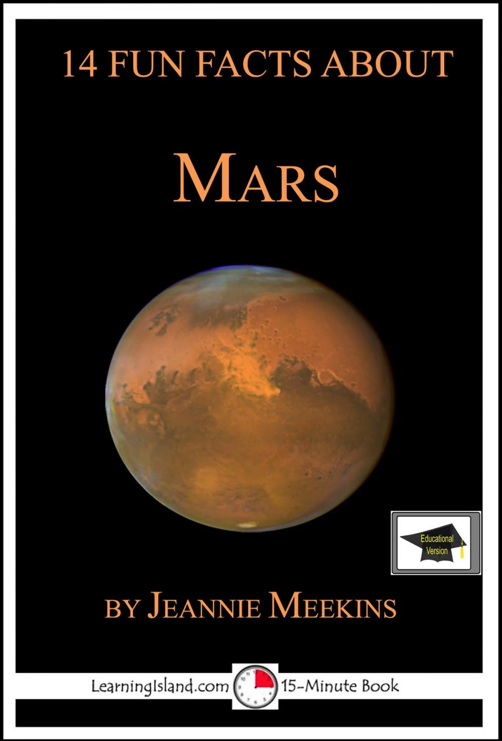 Big bigCover of 14 Fun Facts About Mars: Educational Version