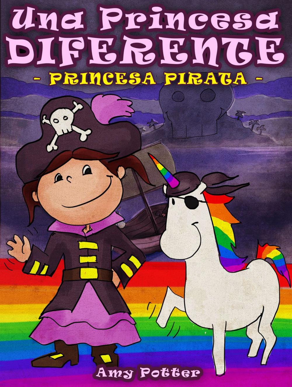 Big bigCover of Una Princesa Diferente - Princesa Pirata (Libro infantil ilustrado)