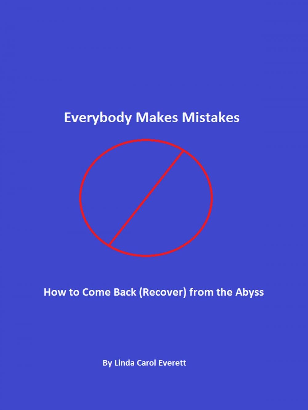 Big bigCover of Everybody Makes Mistakes - How to Come Back (Recover) from the Abyss